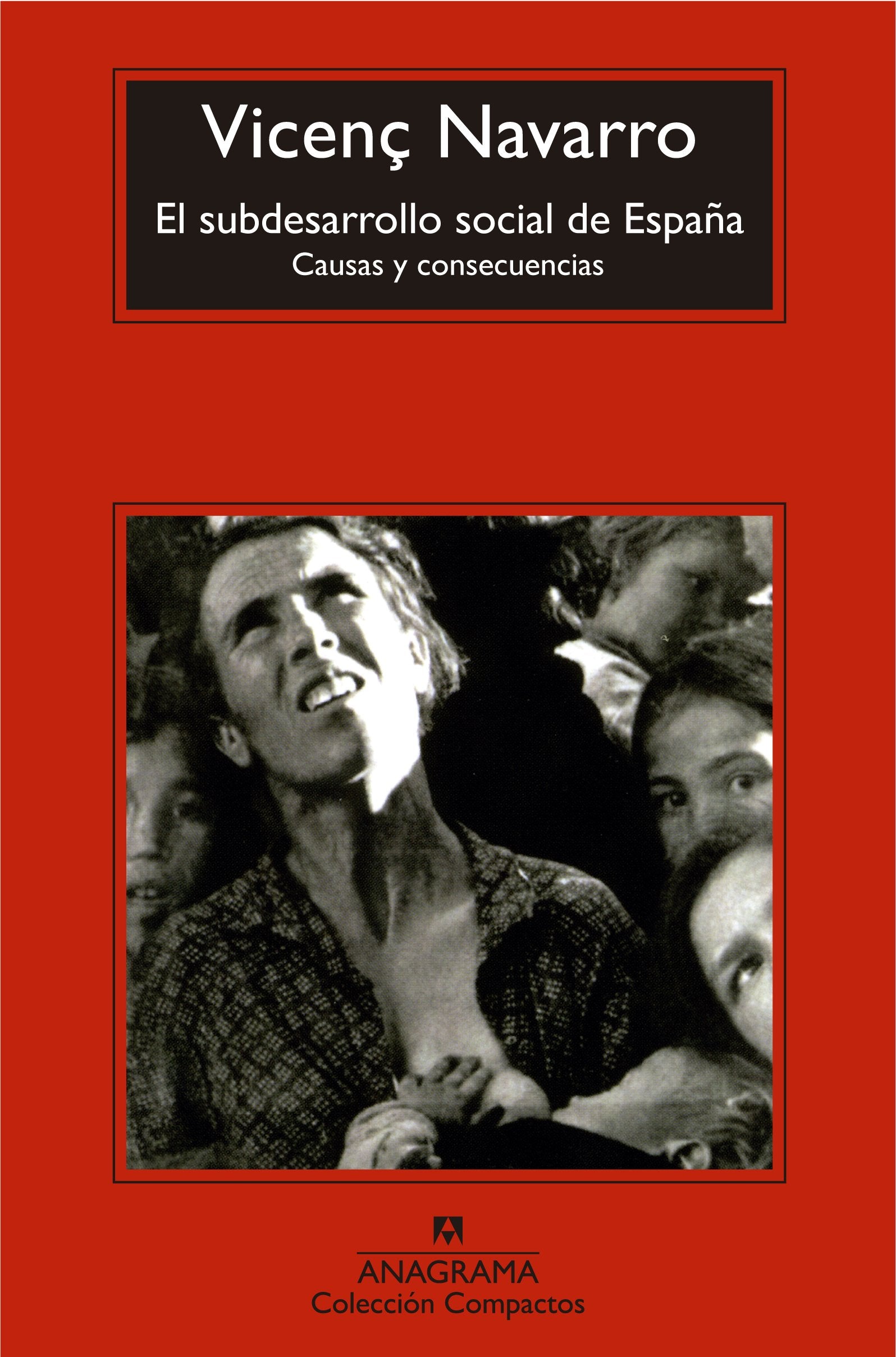 Libro: El subdesarrollo social de España: Causas y consecuencias