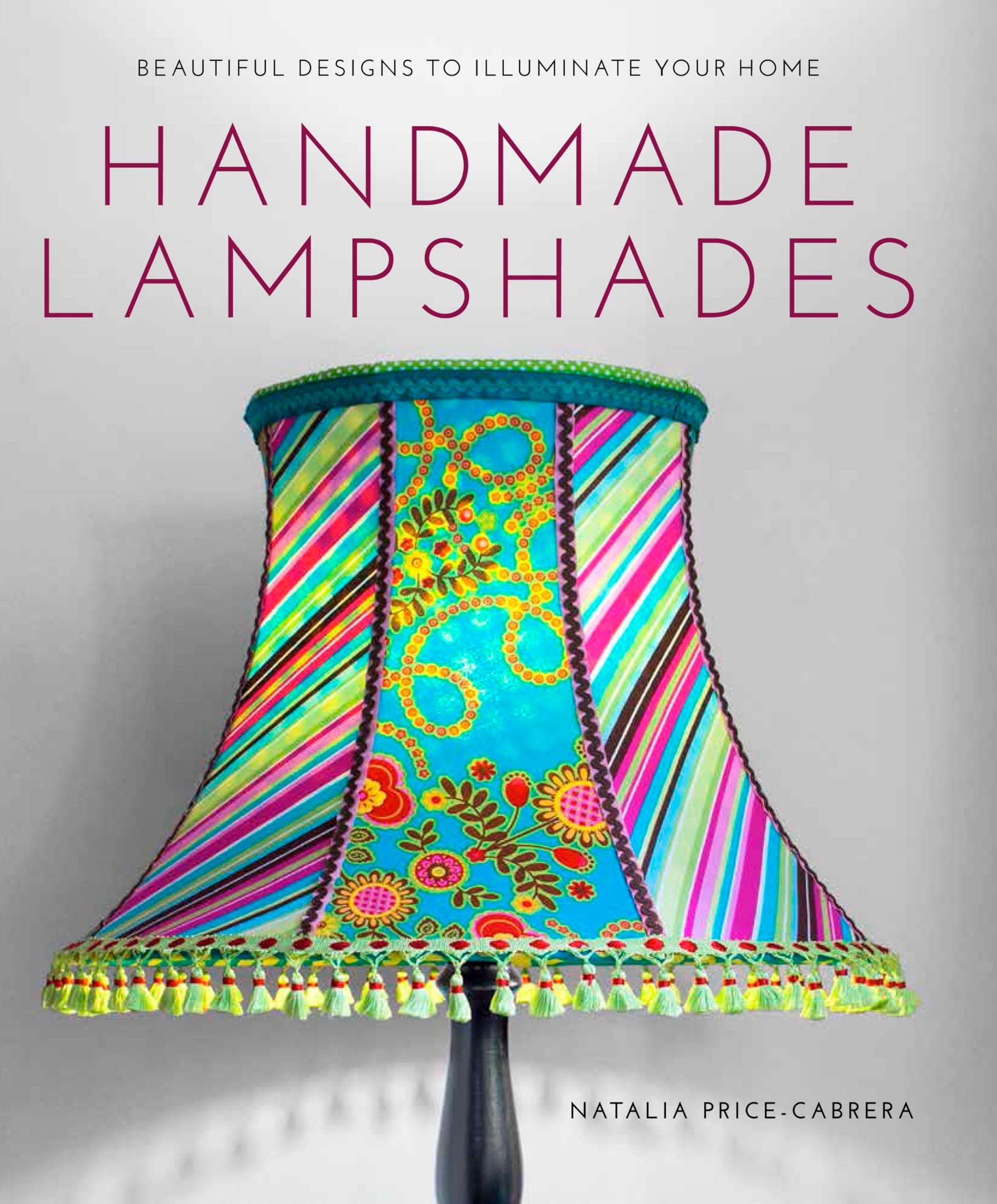 Libro: Handmade Lampshades: Beautiful Designs to Illuminate Your Home