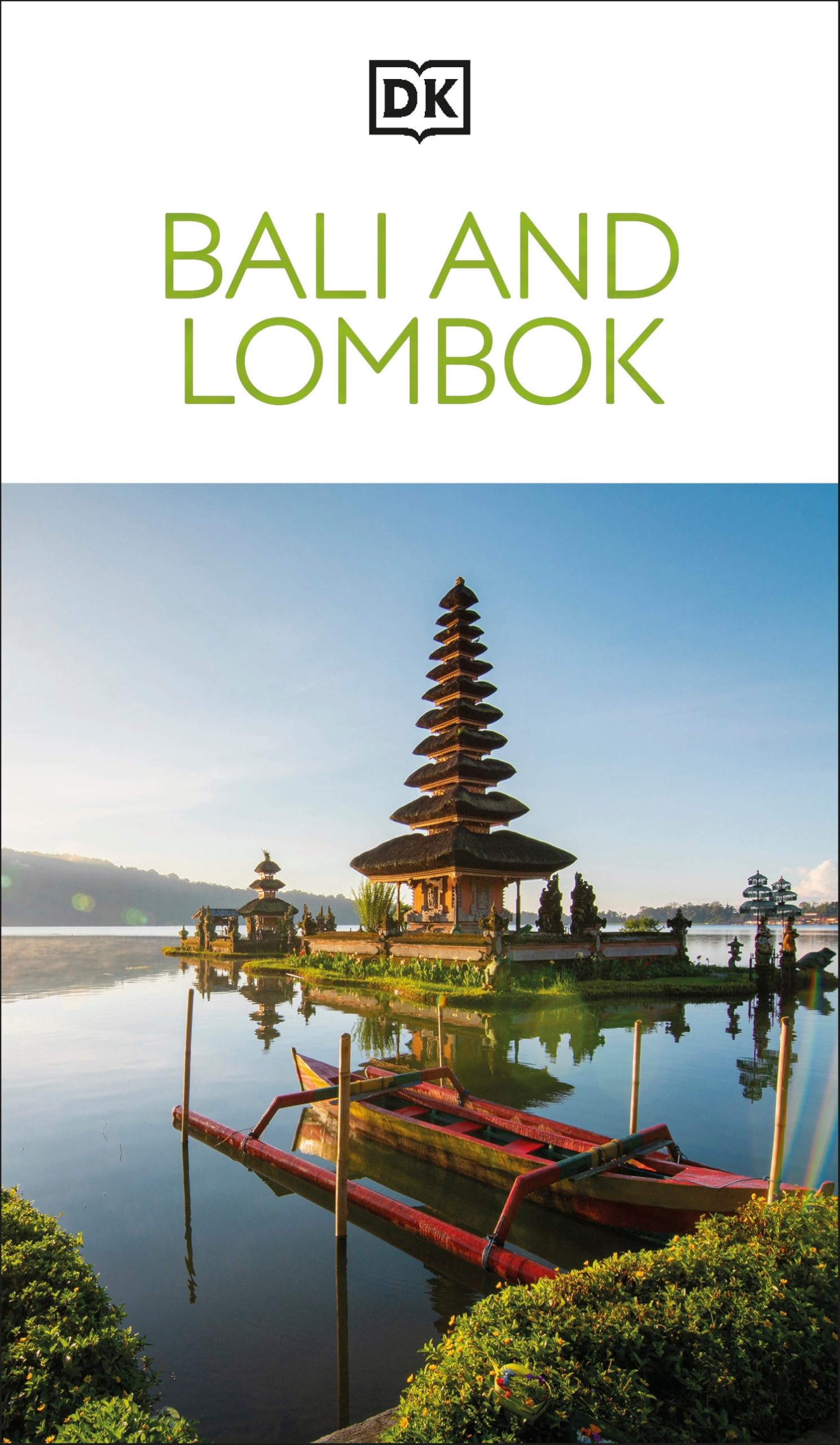 Libro: DK Bali and Lombok: Must-See Sights. Culture & History. Detailed Maps & Tours. Covers Ubud, Uluwatu, Kuta, & more (Travel Guide)