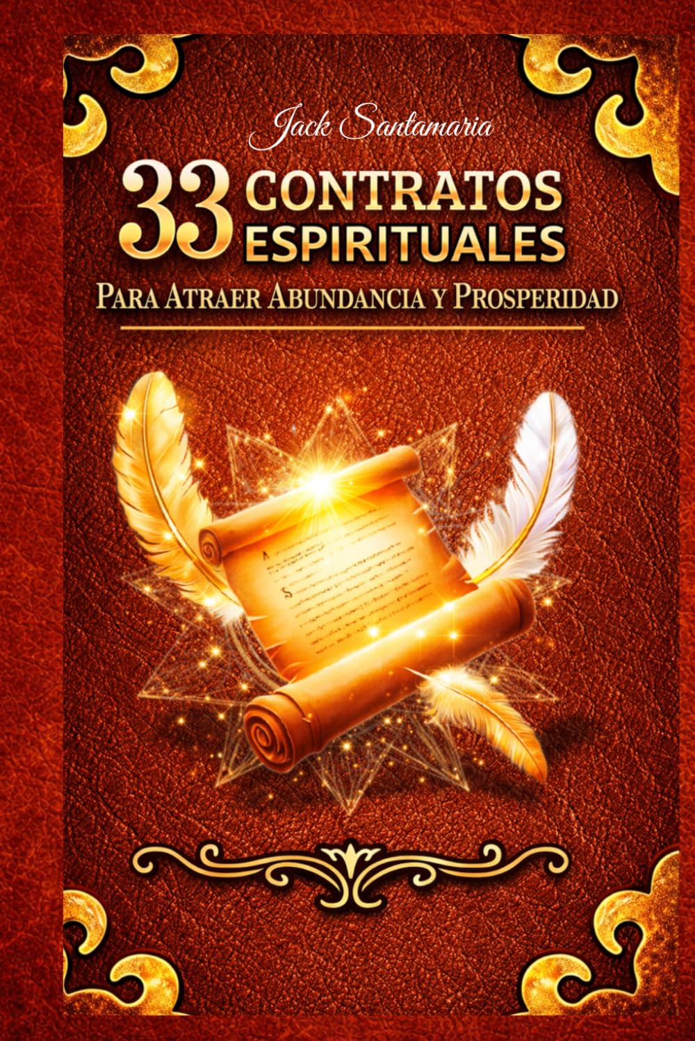 Libro: 33 CONTRATOS ESPIRITUALES: PARA ATRAER ABUNDANCIA Y PROSPERIDAD (Spanish Edition)