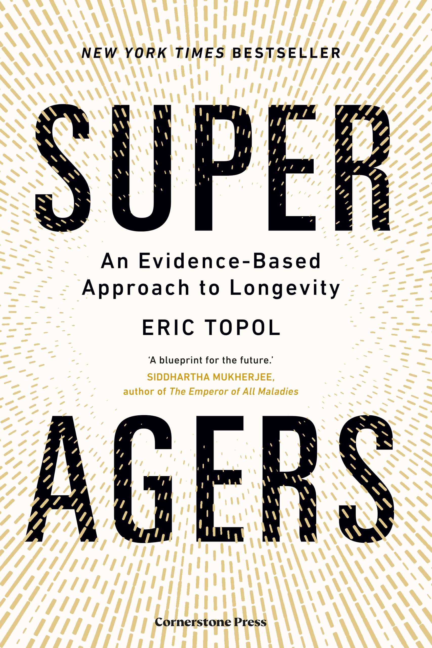 Libro: Super Agers: An Evidence-Based Approach to Longevity – The New York Times Bestseller