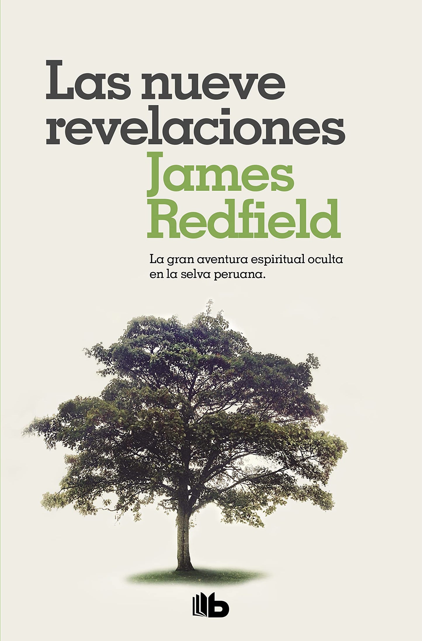 Las nueve revelaciones (La Profecía Celestina 1): La gran aventura espiritual oculta en la selva peruana. (No ficción)