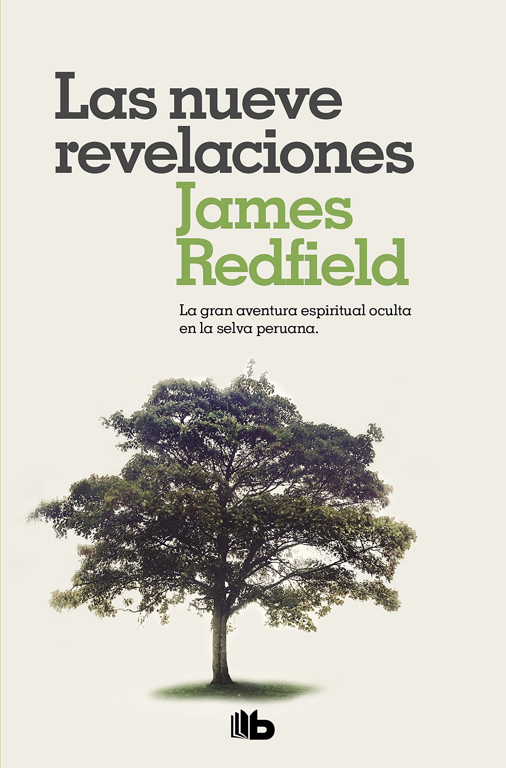Las nueve revelaciones (La Profecía Celestina 1): La gran aventura espiritual oculta en la selva peruana. (No ficción)