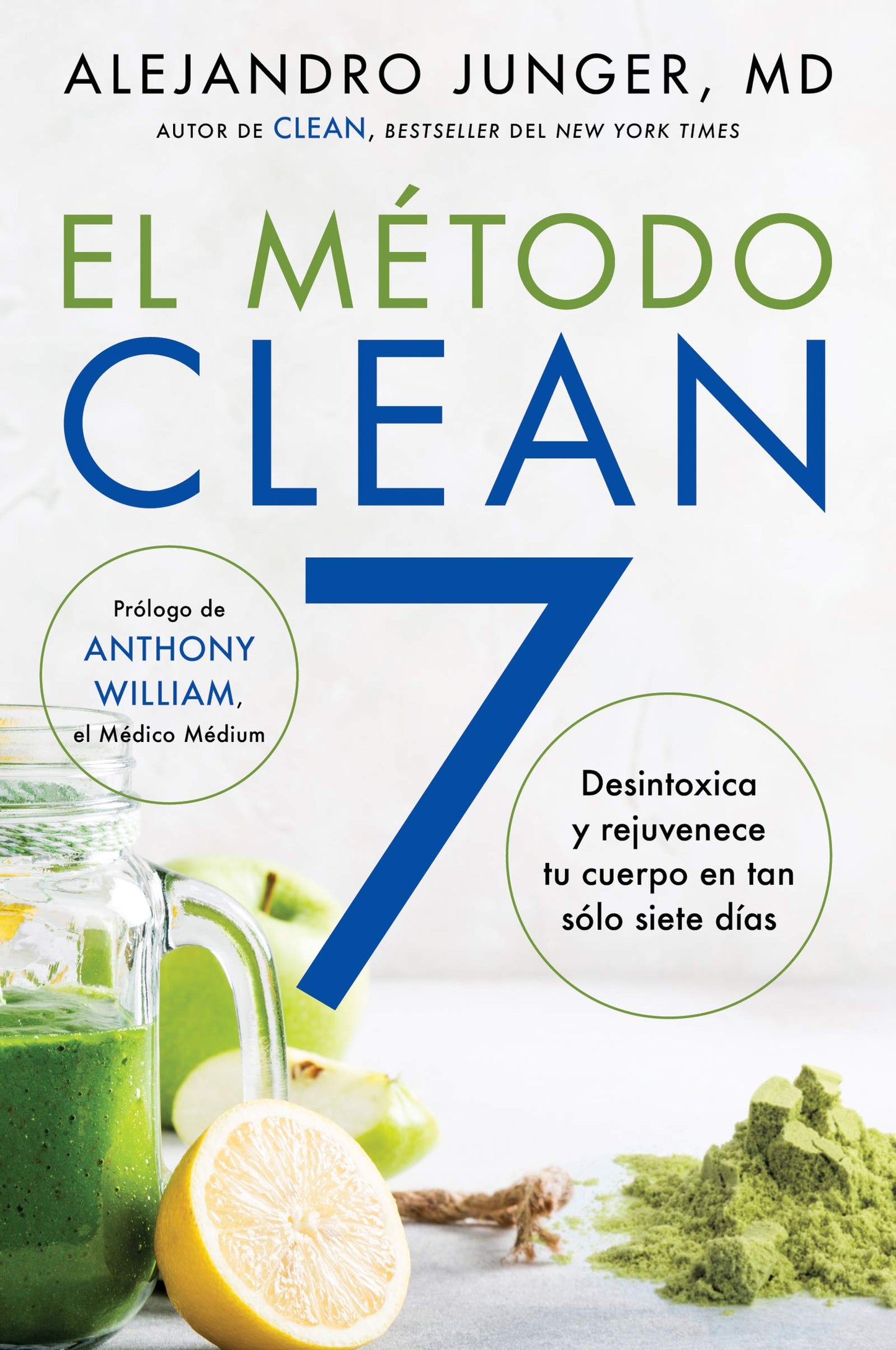 Libro: CLEAN 7 El Método Clean 7: Detoxifica y rejuvenece tu cuerpo en tan sólo siete días (Spanish Edition)