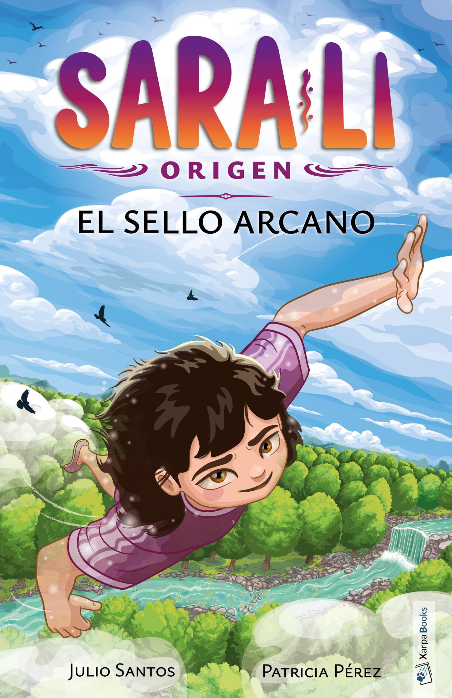Libro: Sara-Li 6 - El sello arcano: Sumérgete en un mundo de magia y misterio que te atrapará de principio a fin (para niñas y niños a partir de 8 años)