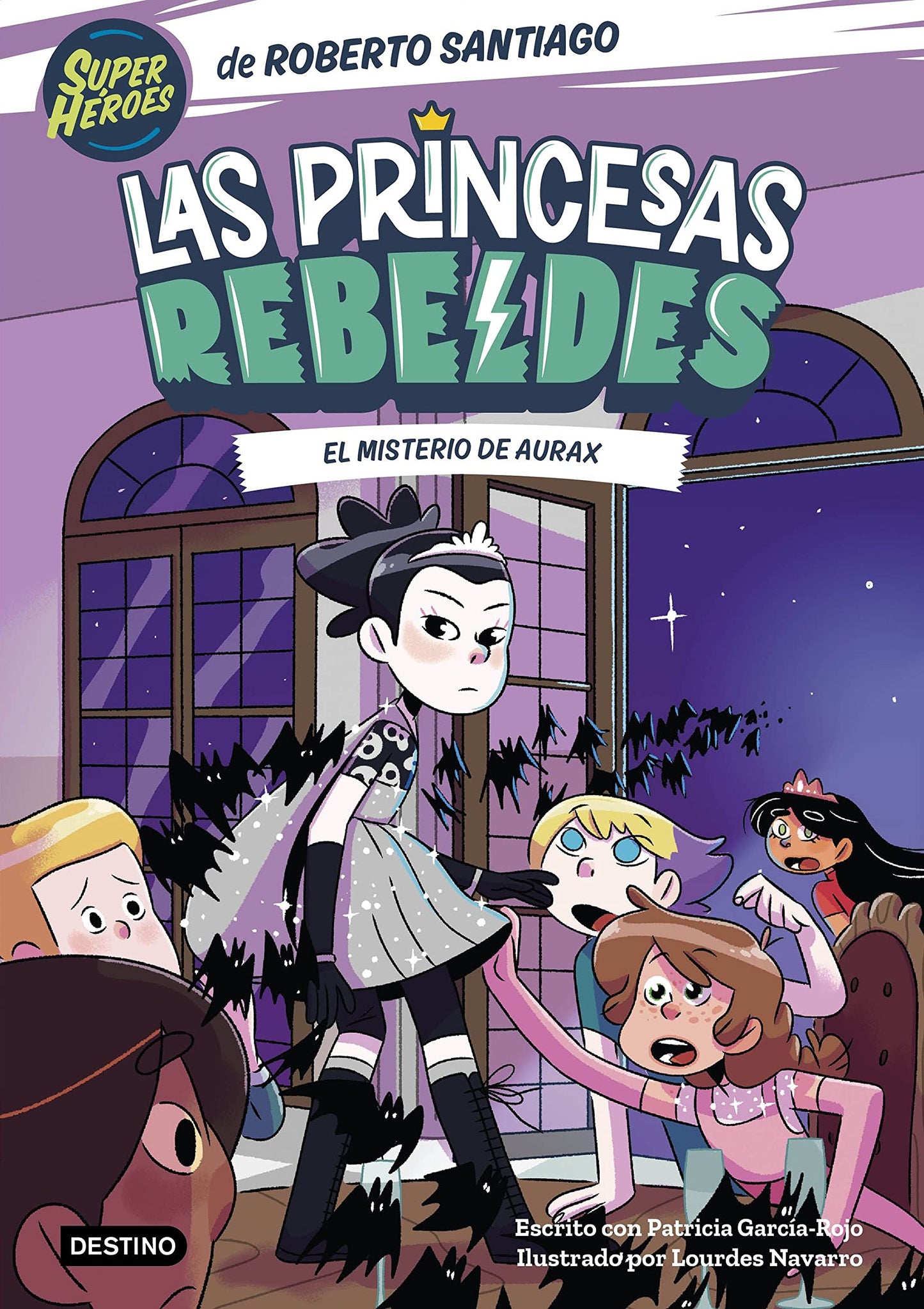 Libro: Las Princesas Rebeldes 5. El misterio de Aurax (Superhéroes Roberto Santiago)