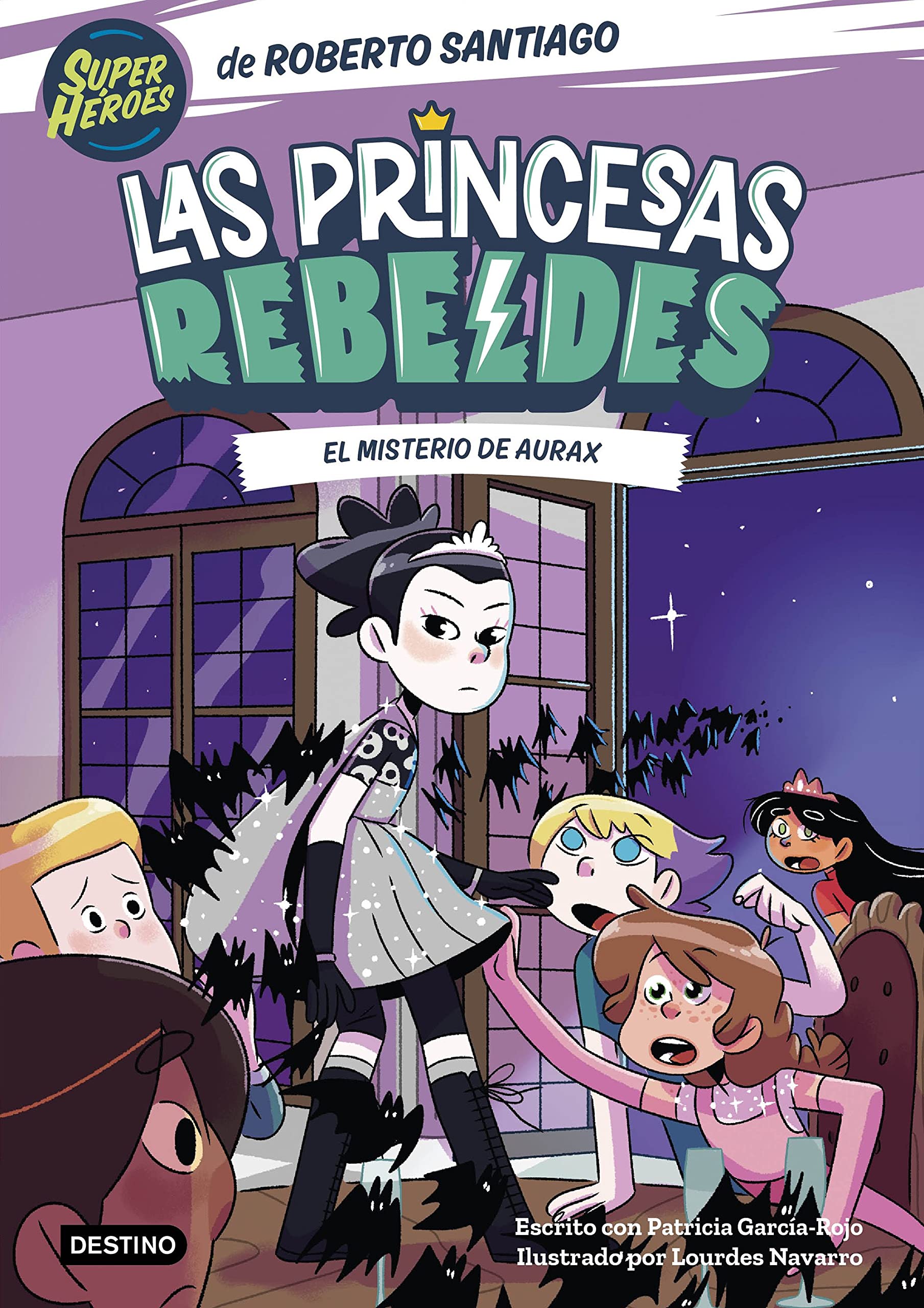 Libro: Las Princesas Rebeldes 5. El misterio de Aurax (Superhéroes Roberto Santiago)