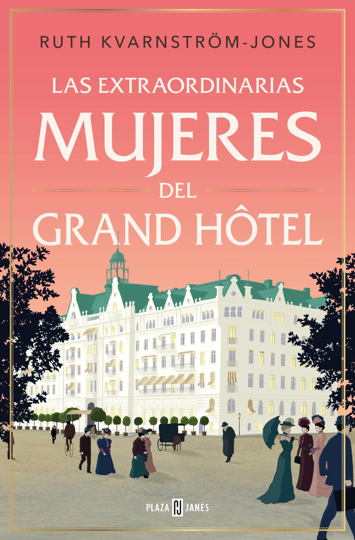 Libro: Las extraordinarias mujeres del Grand Hôtel (Éxitos)