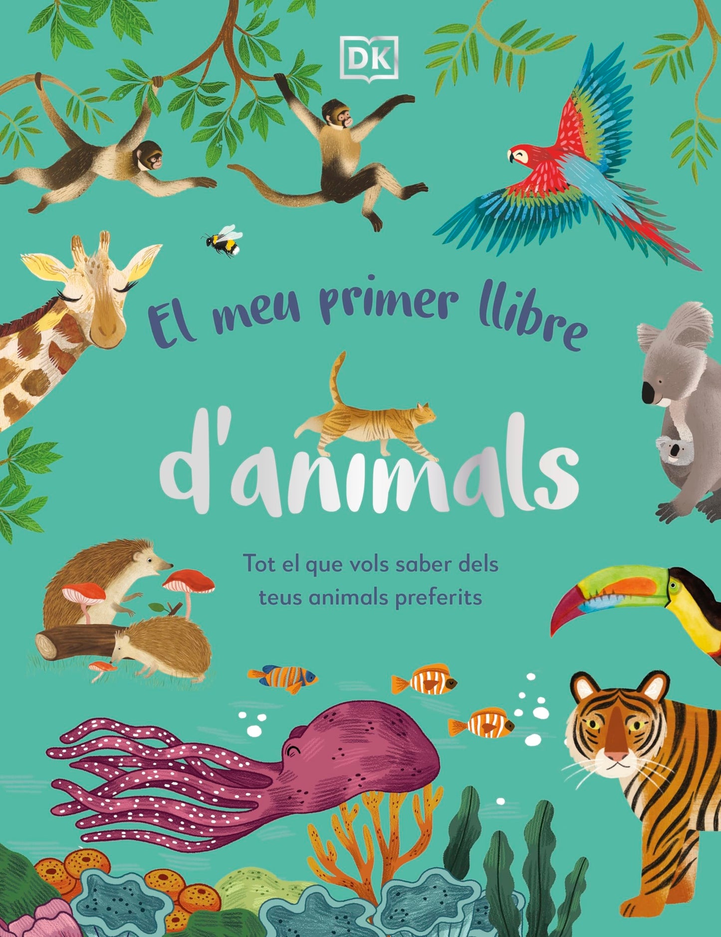 Libro: El meu primer llibre d'animals: Tot el que vols saber dels teus animals preferits