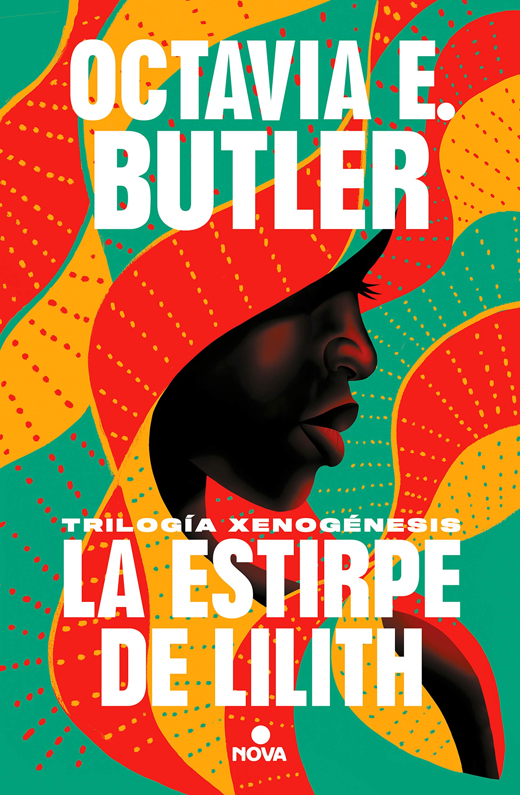 Libro: La estirpe de Lilith (Trilogía Xenogénesis): Amanecer Ritos De Madurez Imago (Nova)