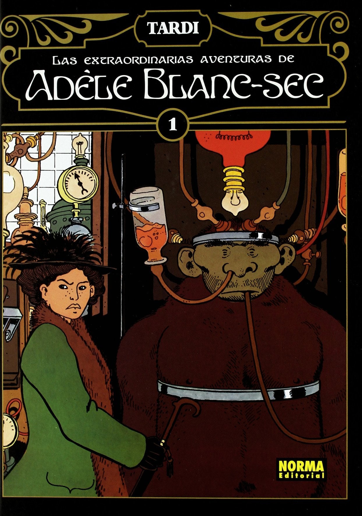 Libro: LAS EXTRAORDINARIAS AVENTURAS DE ADÈLE BLANC-SEC 1 (Las Extraordinarias Aventuras De Adele Blanc-sec / the Extraordinary Adventures of Adele Blanc-sec) (Spanish Edition)