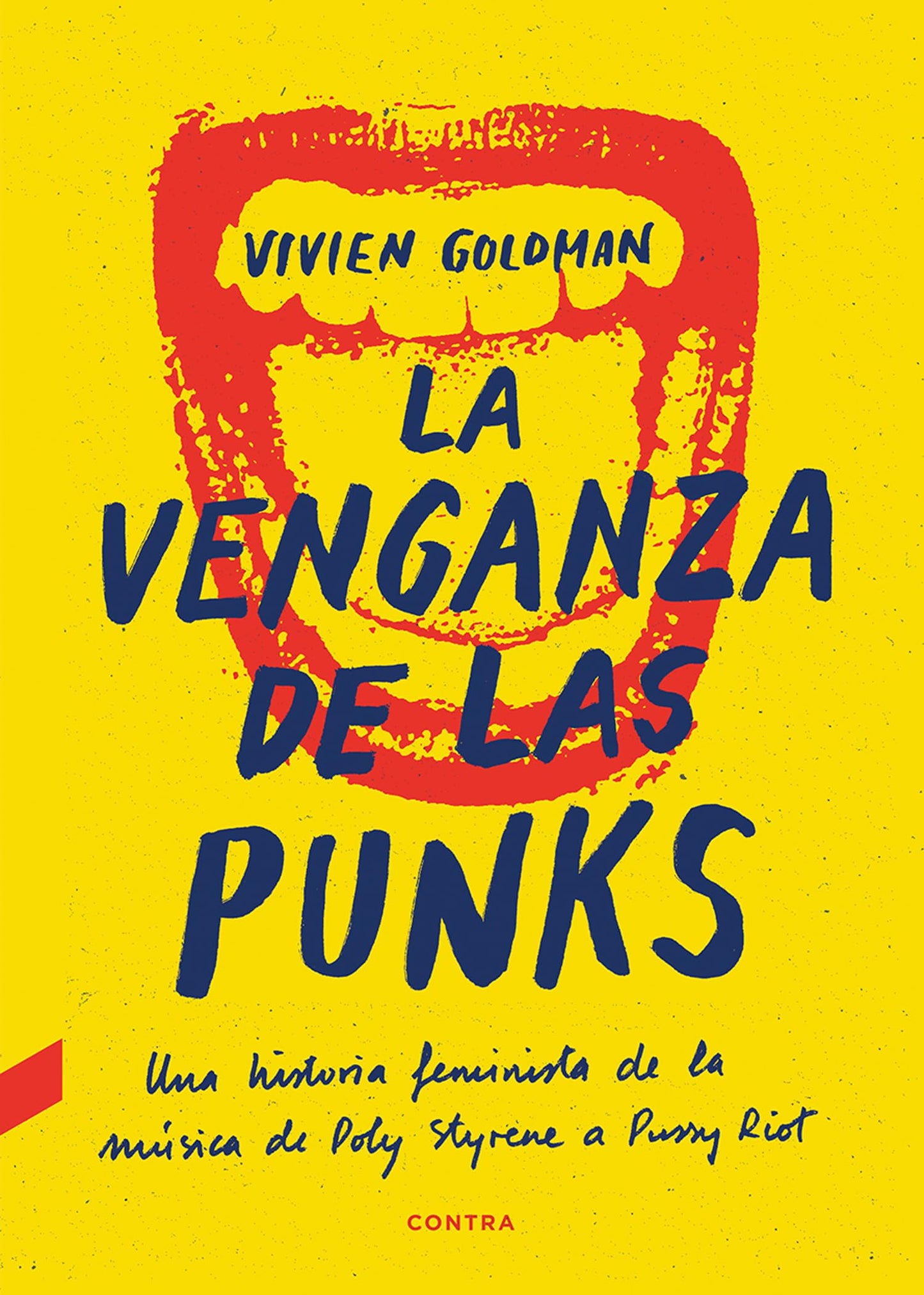 Libro: La venganza de las punks: Una historia feminista de la música, de Poly Styrene a Pussy Riot