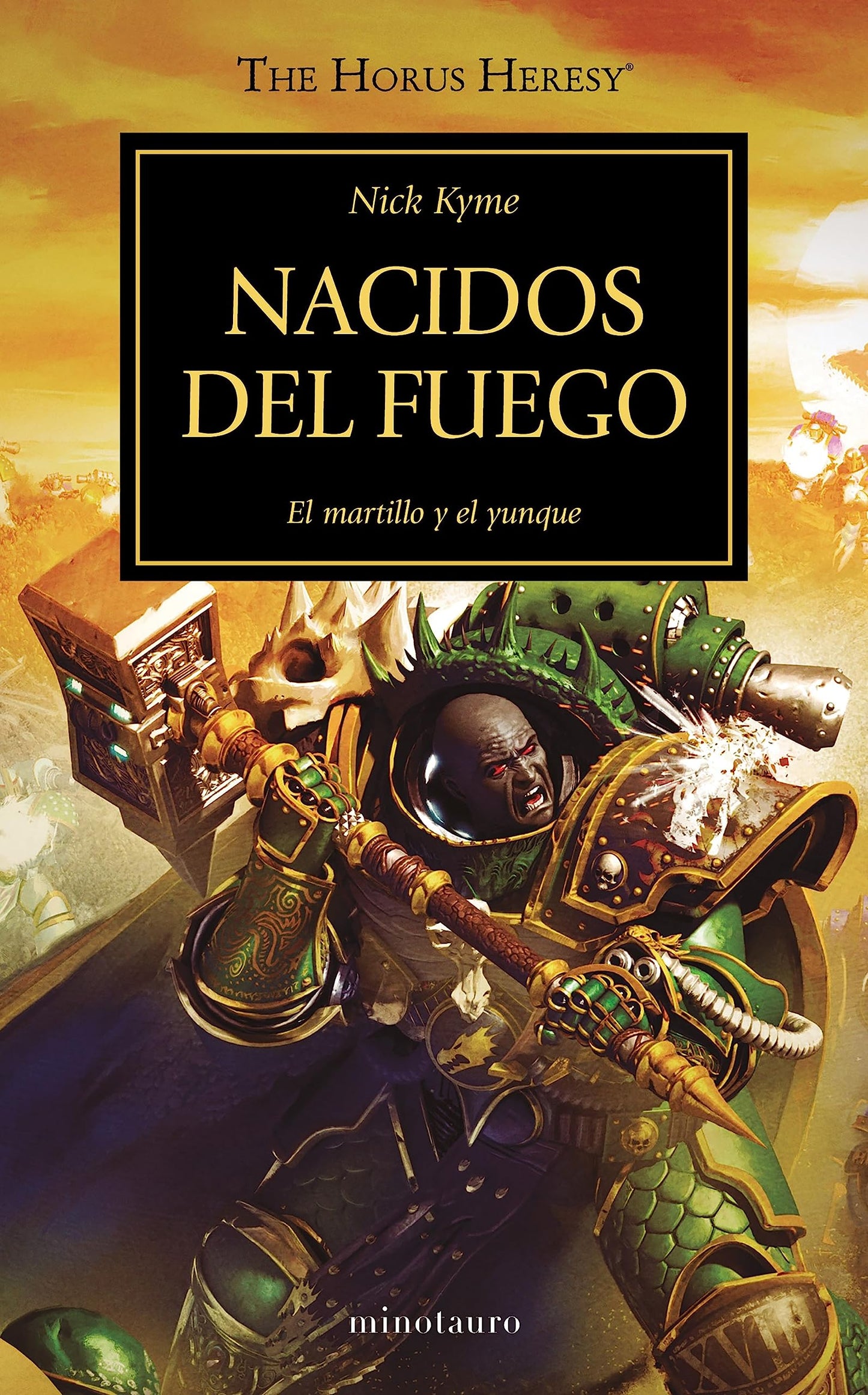Libro: Warhammer The Horus Heresy nº 50/54 Nacidos del fuego: El martillo y el yunque