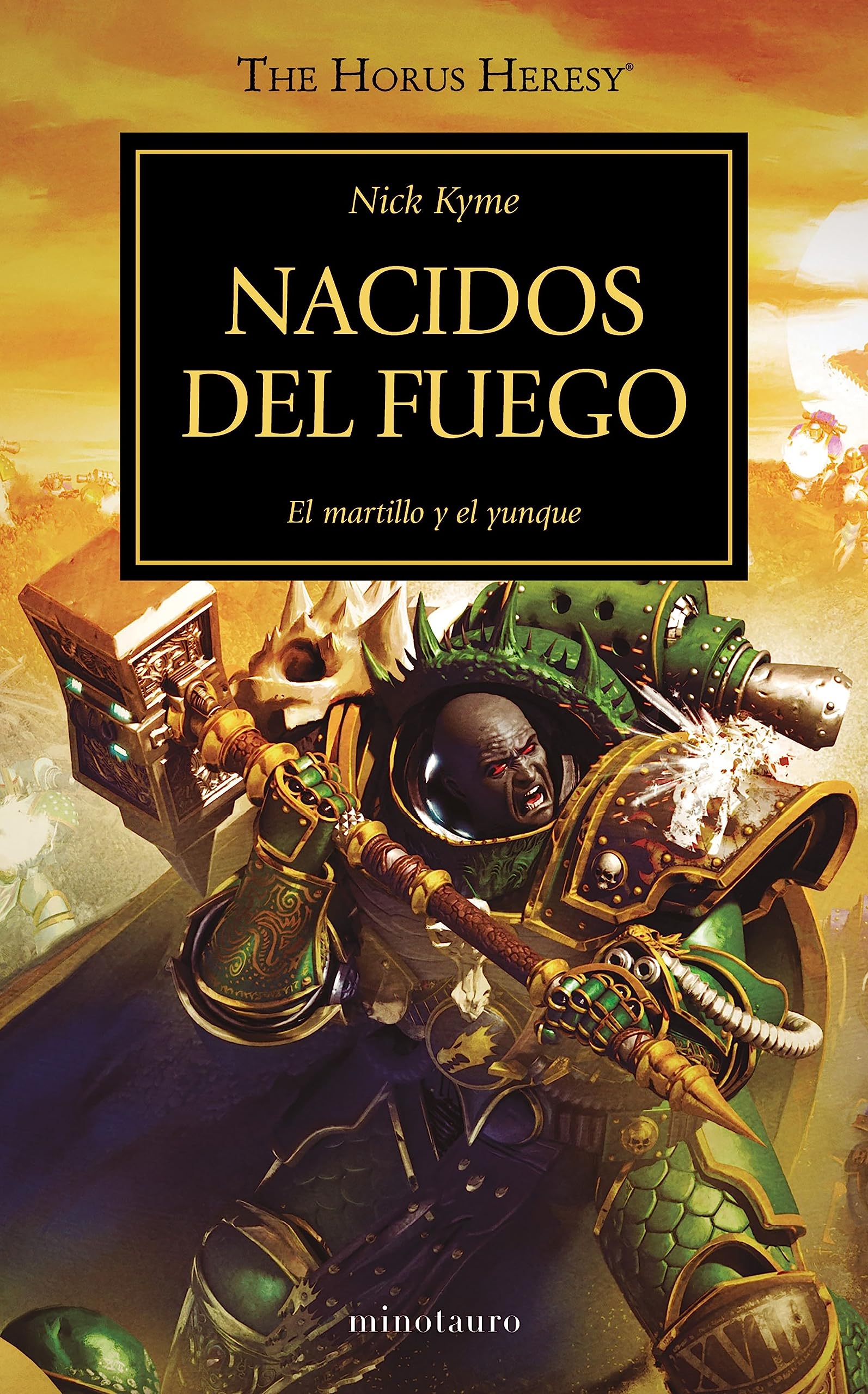 Libro: Warhammer The Horus Heresy nº 50/54 Nacidos del fuego: El martillo y el yunque