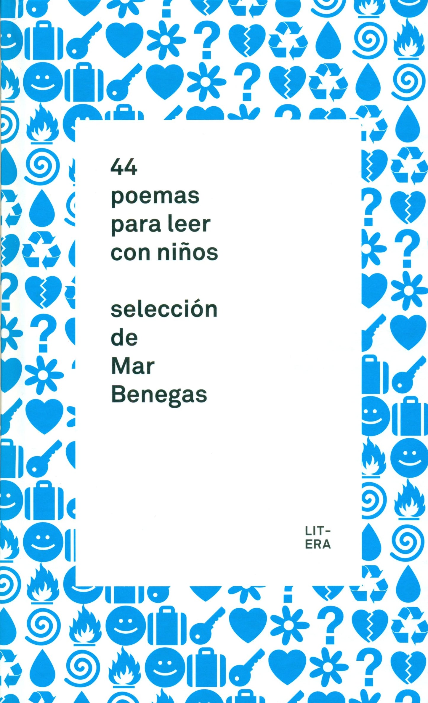 Libro: 44 poemas para leer con niños: Selección de Mar Benegas (Crianza)