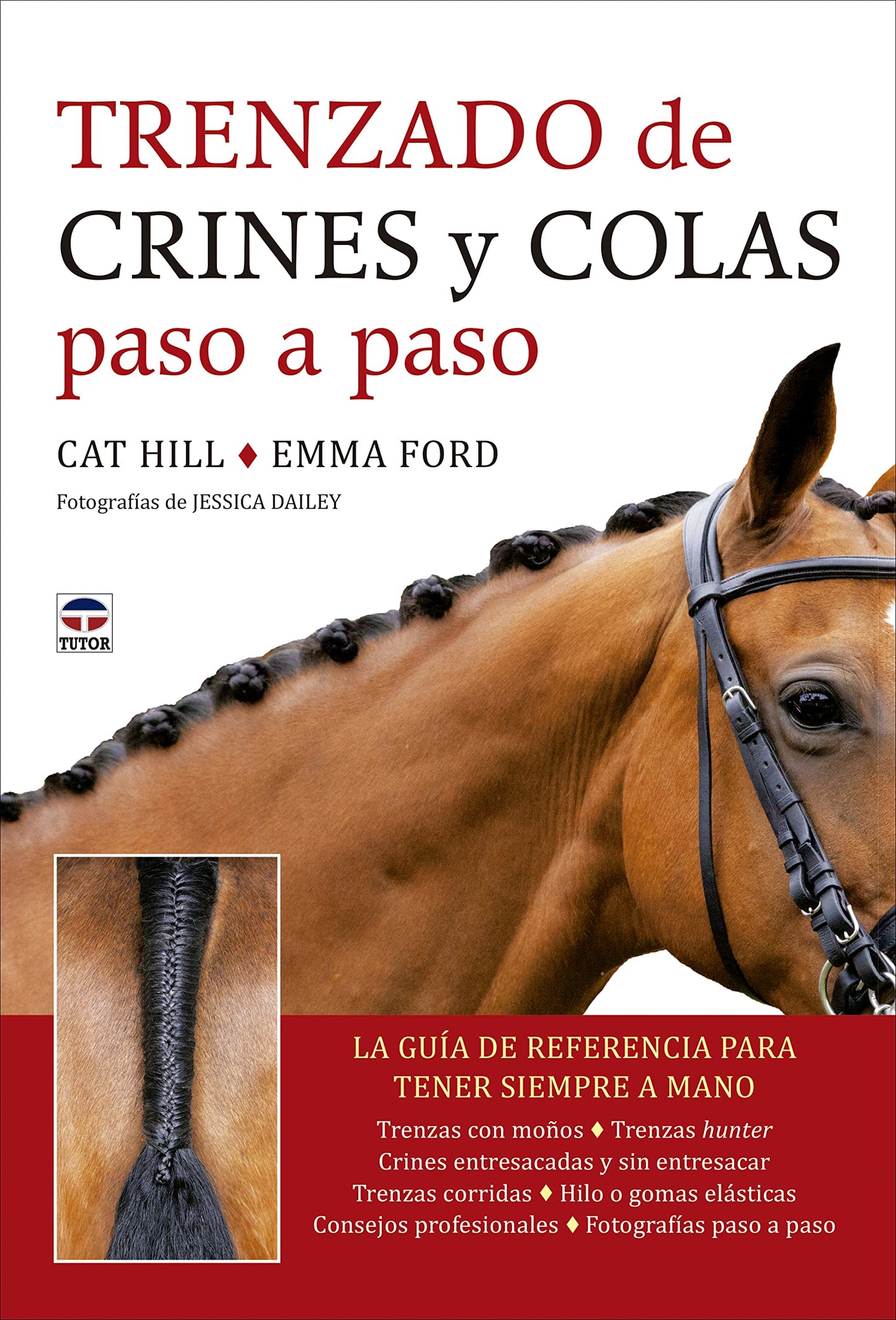 Libro: Trenzado de crines y colas paso a paso: La guía de referencia para tener siempre a mano (HIPICA)