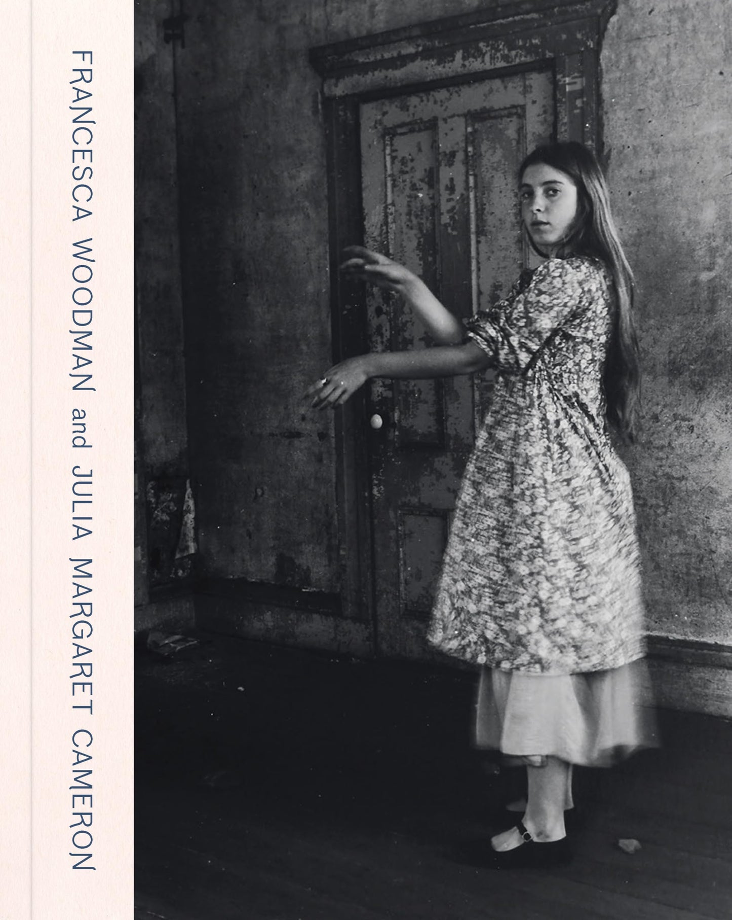Libro: Francesca Woodman and Julia Margaret Cameron: Portraits to Dream In