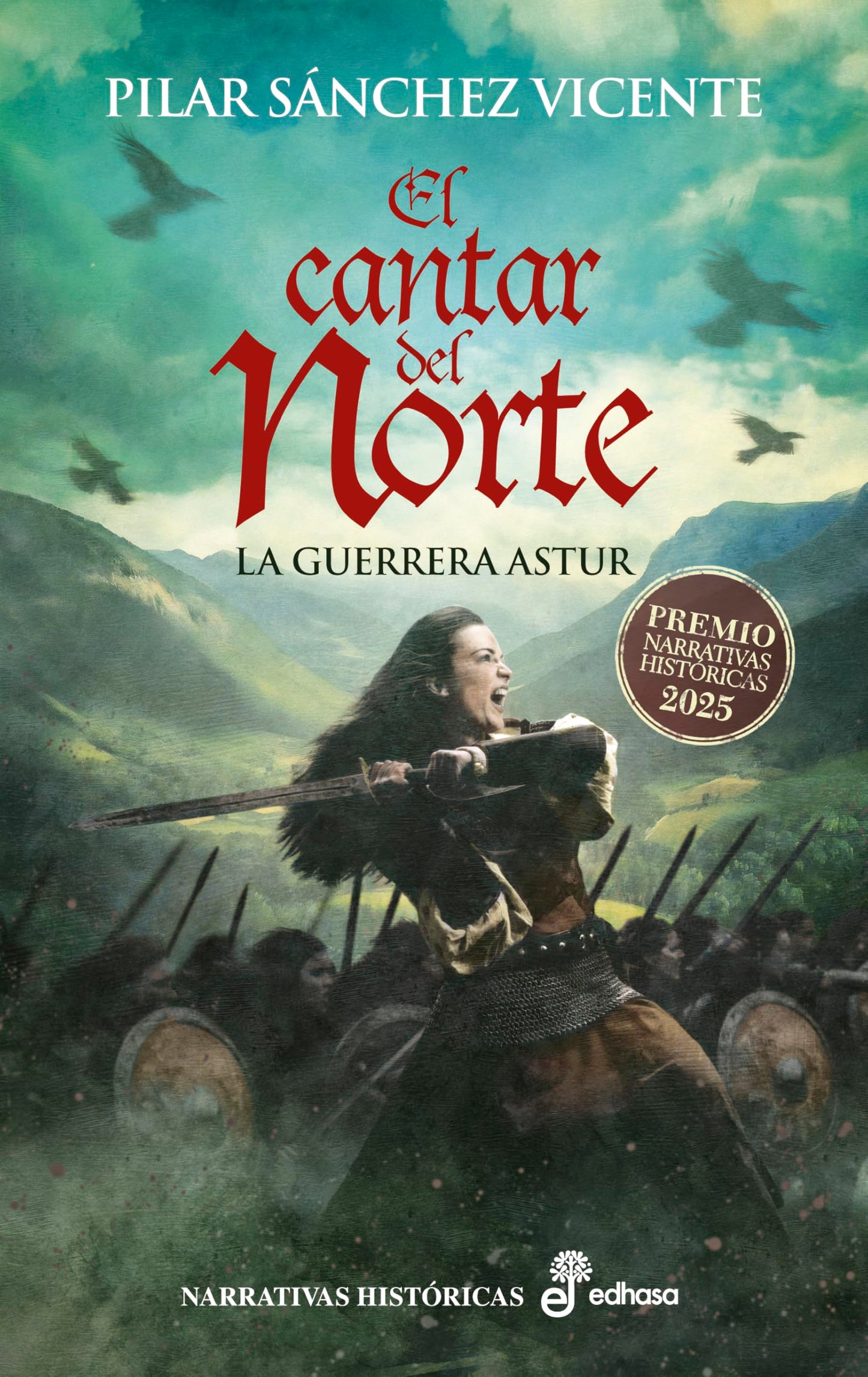 Libro: El cantar del Norte: La guerrera astur (Narrativas Históricas)