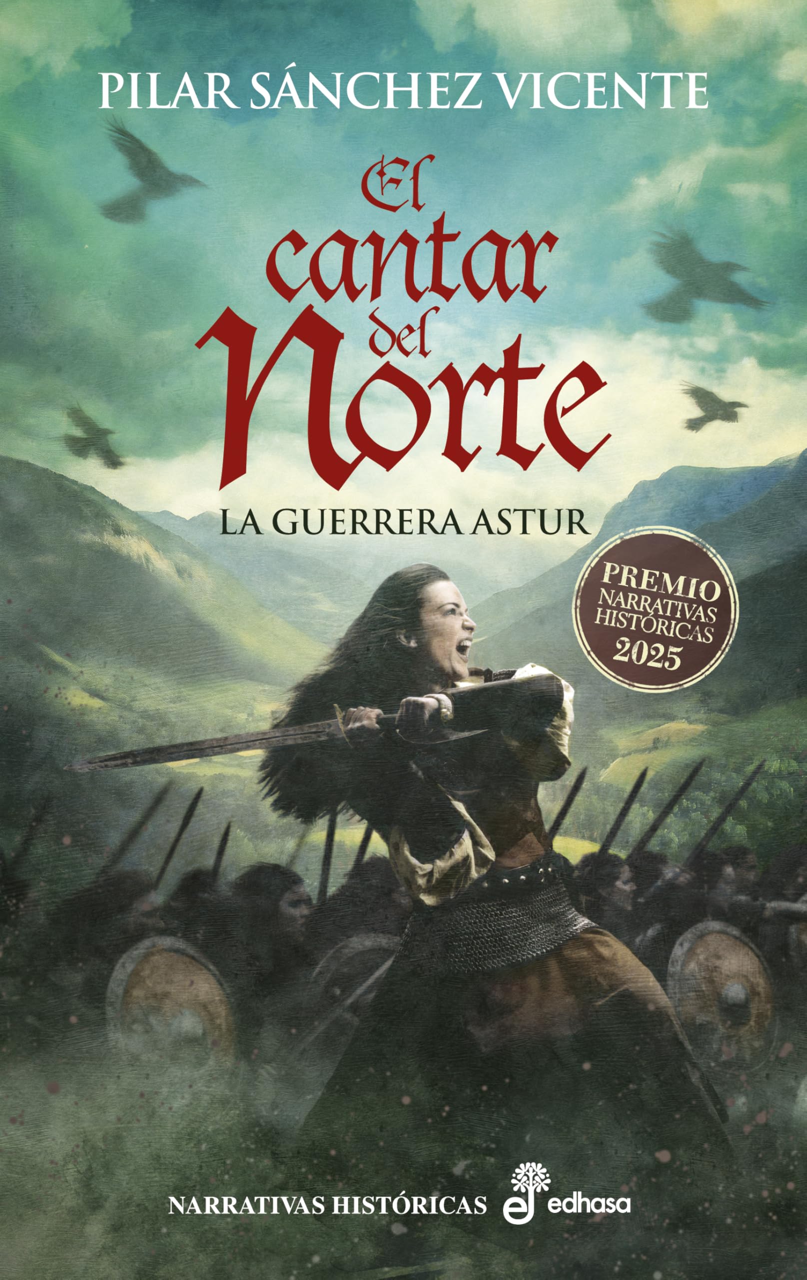 Libro: El cantar del Norte: La guerrera astur (Narrativas Históricas)