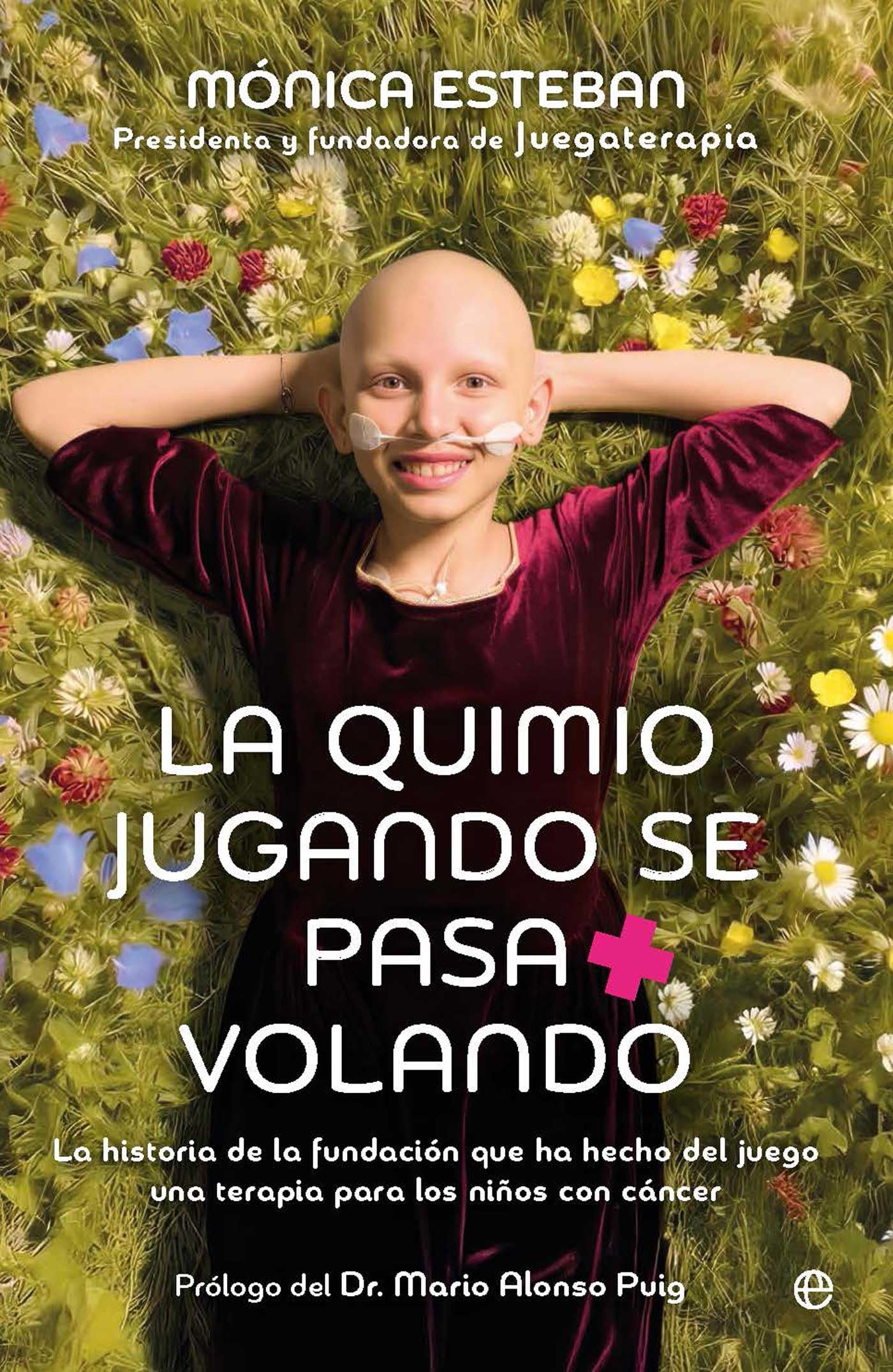 La quimio jugando se pasa volando: La historia de Juegaterapia, la fundación que ha hecho del juego una terapia para los niños con cáncer