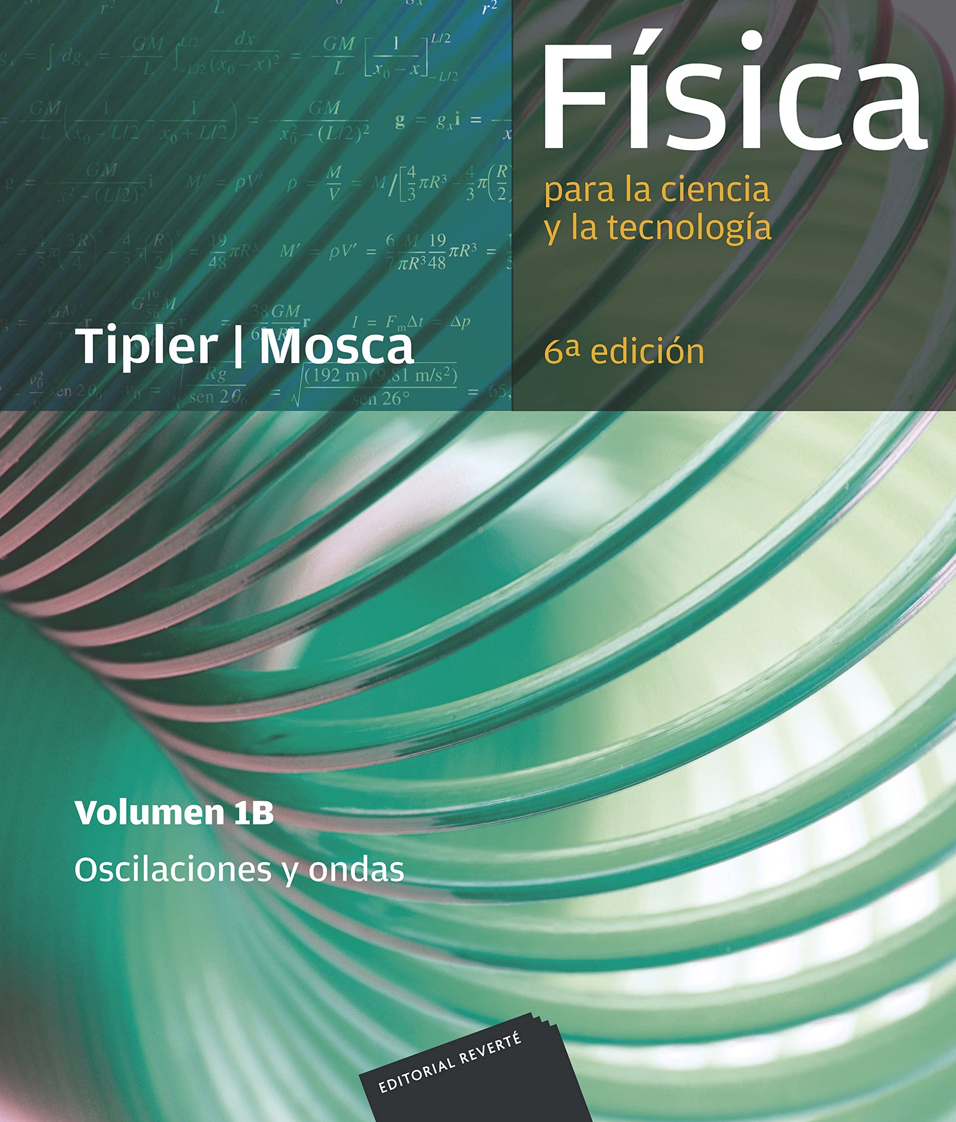 Libro: Física para la ciencia y la tecnología, Vol. 1B: Oscilaciones y ondas: Oscilaciones y ondas
