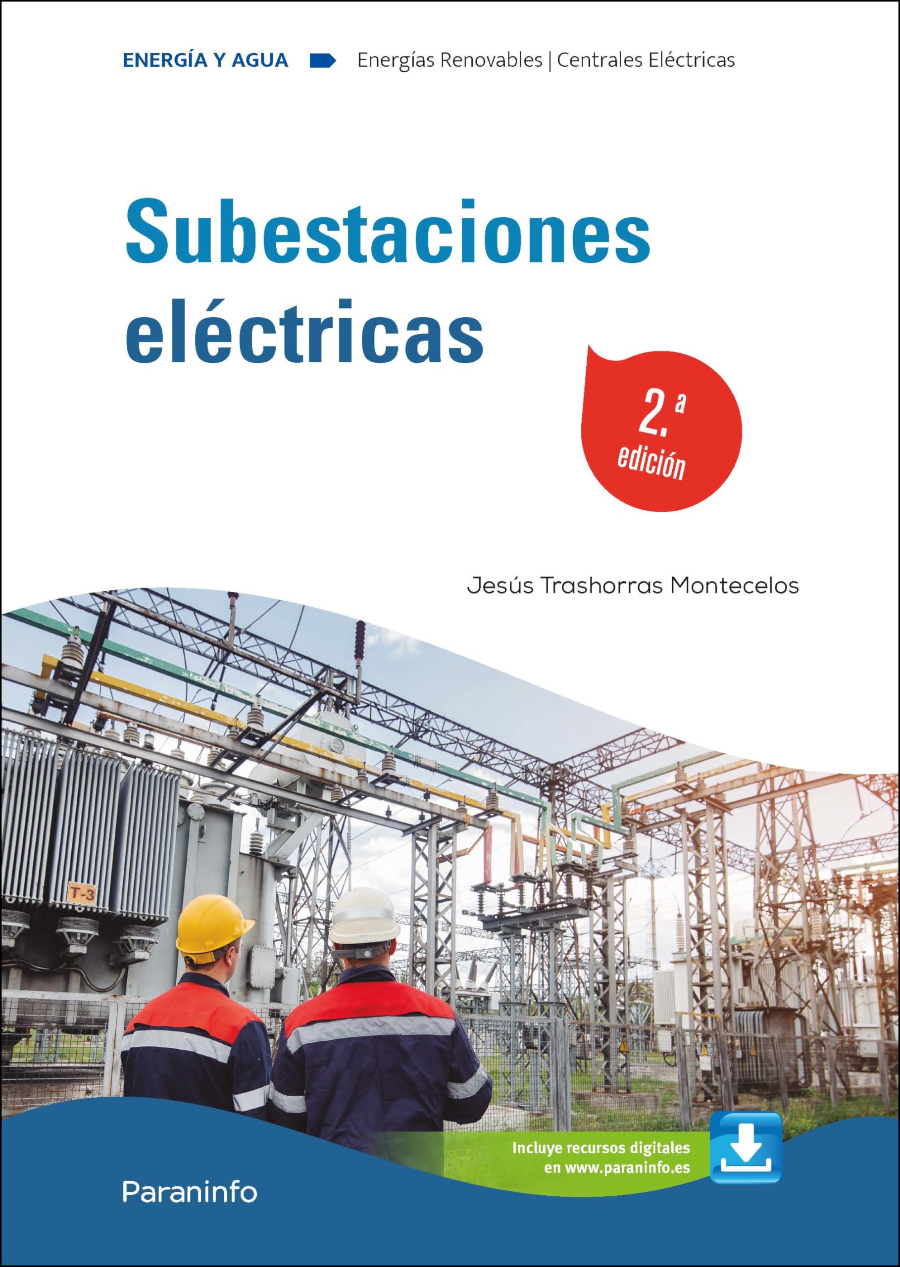 Libro: Subestaciones eléctricas 2.ª edición (Energía y Agua)