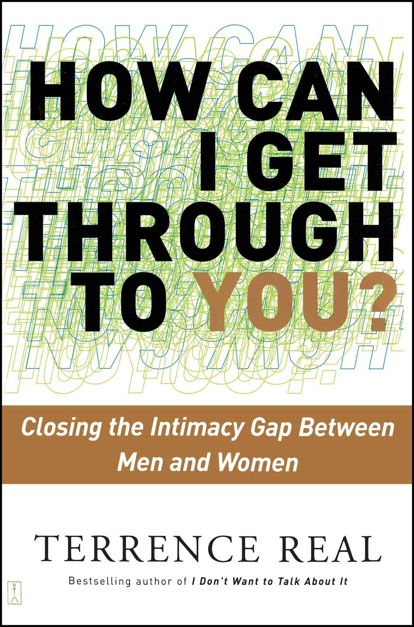 Libro: How Can I Get Through to You? Closing the Intimacy Gap Between Men and Women