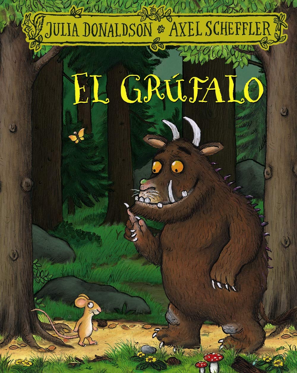 El grúfalo (Castellano - A PARTIR DE 3 AÑOS - PERSONAJES - El grúfalo)