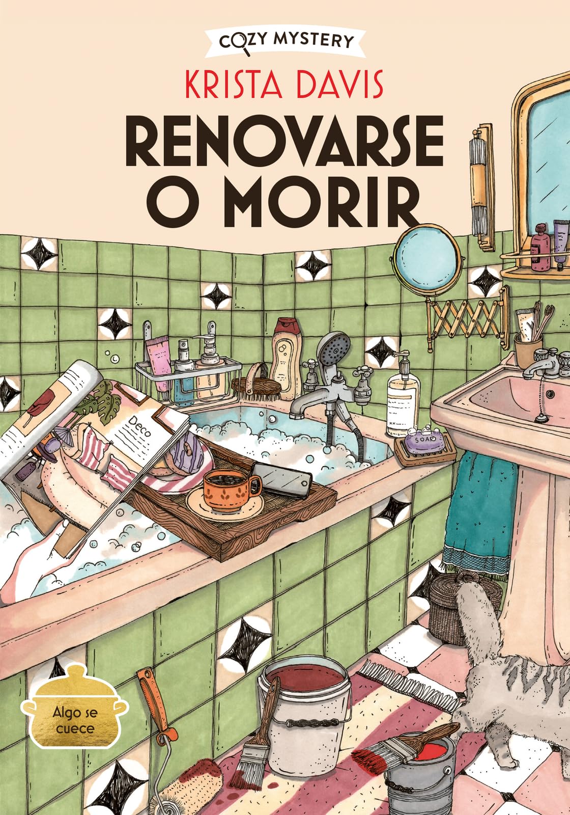 Libro: Renovarse o morir (Cozy Mystery): Misterios De Una Diva Doméstica/ Mysteries of a Domestic Diva: 3