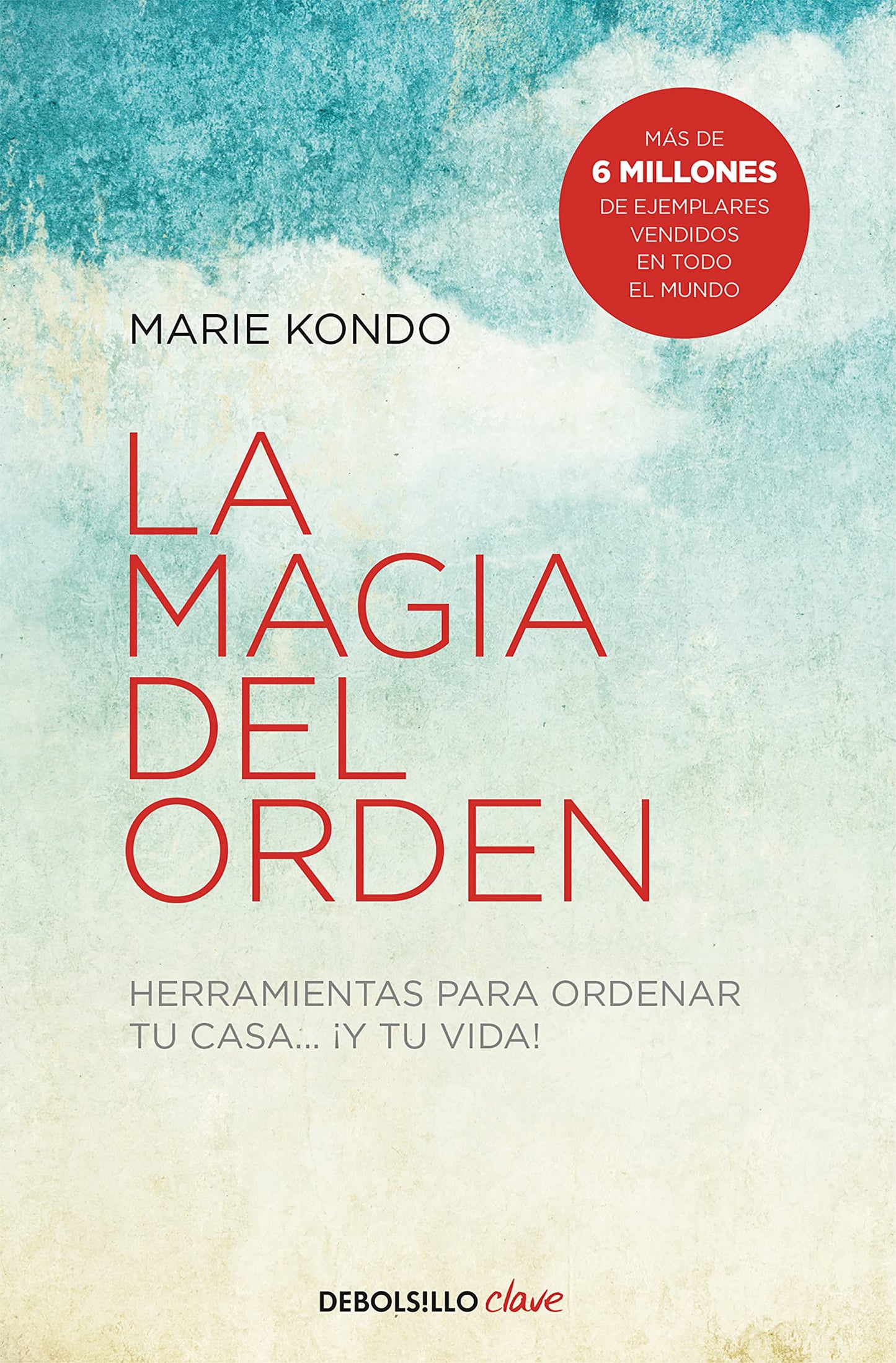 Libro: La magia del orden (La magia del orden 1): Herramientas para ordenar tu casa... y tu vida (Clave)