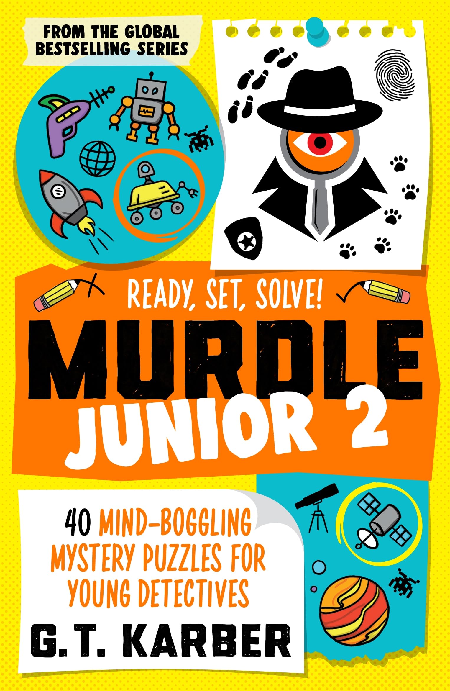 Libro: Murdle Junior 2: Ready, Set, Solve!: 40 Mind-Boggling Mystery Puzzles for Young Detectives