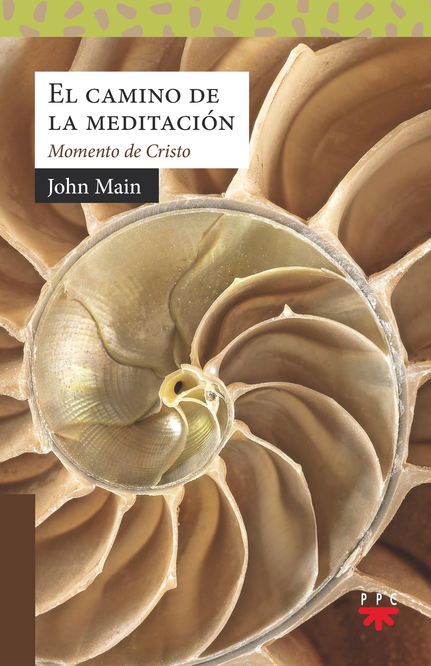 Libro: El camino de la meditación: Momento de Cristo