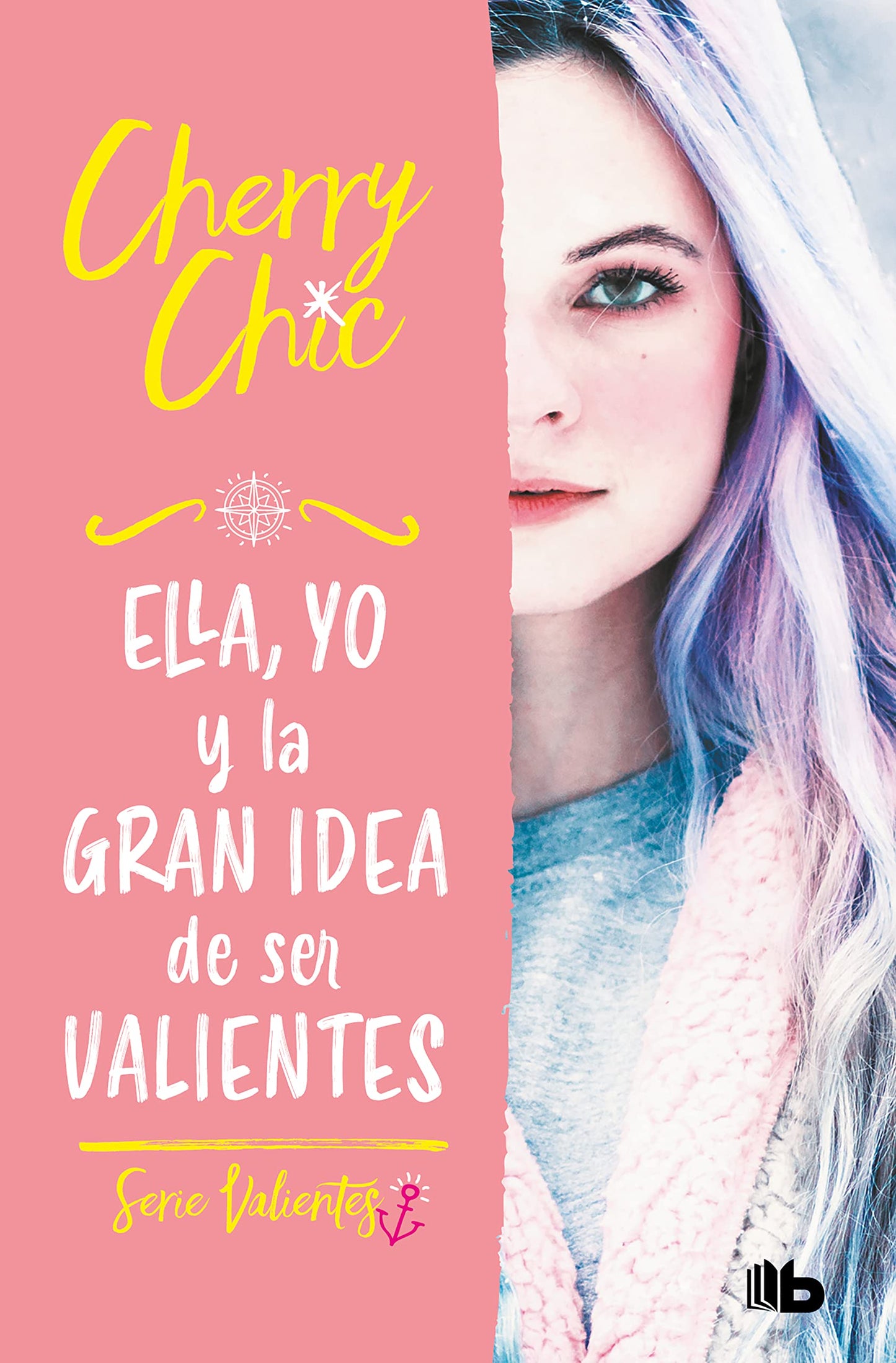 Libro: Ella, yo y la gran idea de ser valientes / Her, Me, and the Big Idea of Being Brave (Spanish Edition)