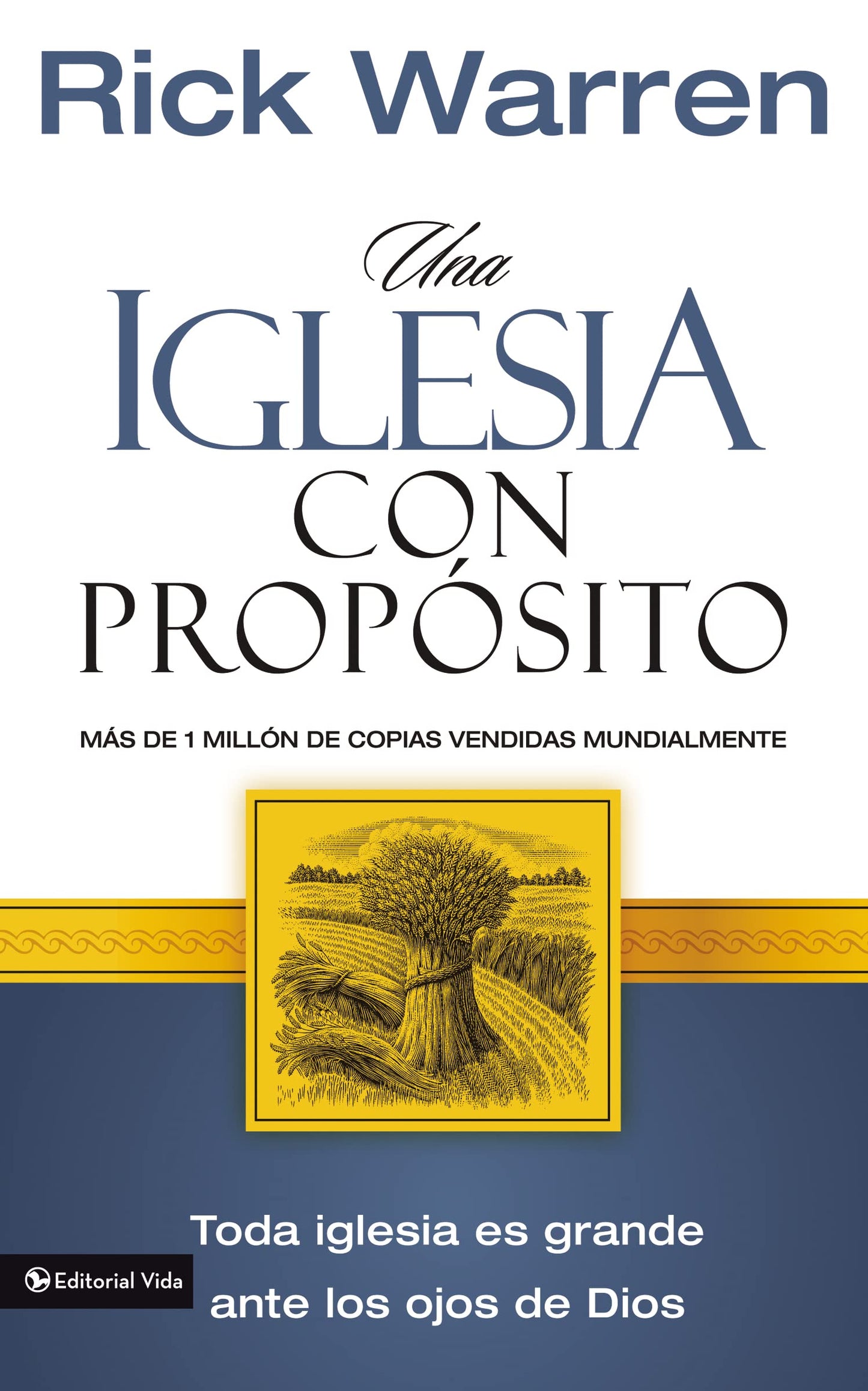 Libro: Iglesia con Propósito, Una