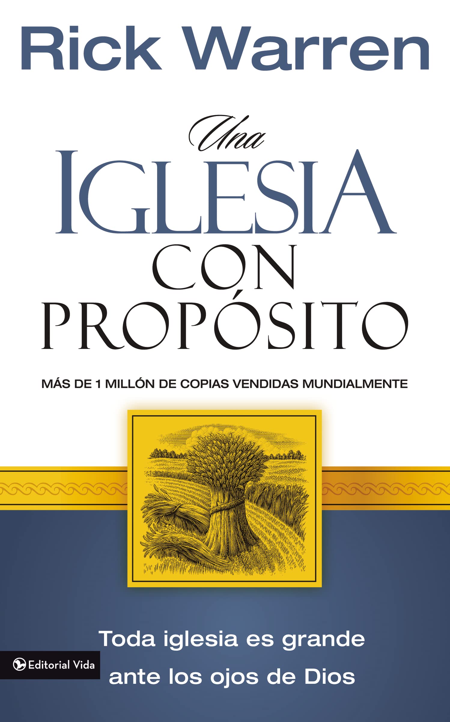 Libro: Iglesia con Propósito, Una