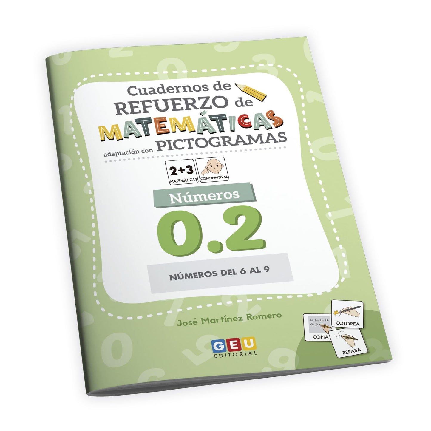 Libro: Cuaderno de refuerzo de matemáticas. Adaptación con pictogramas. Números 0.2