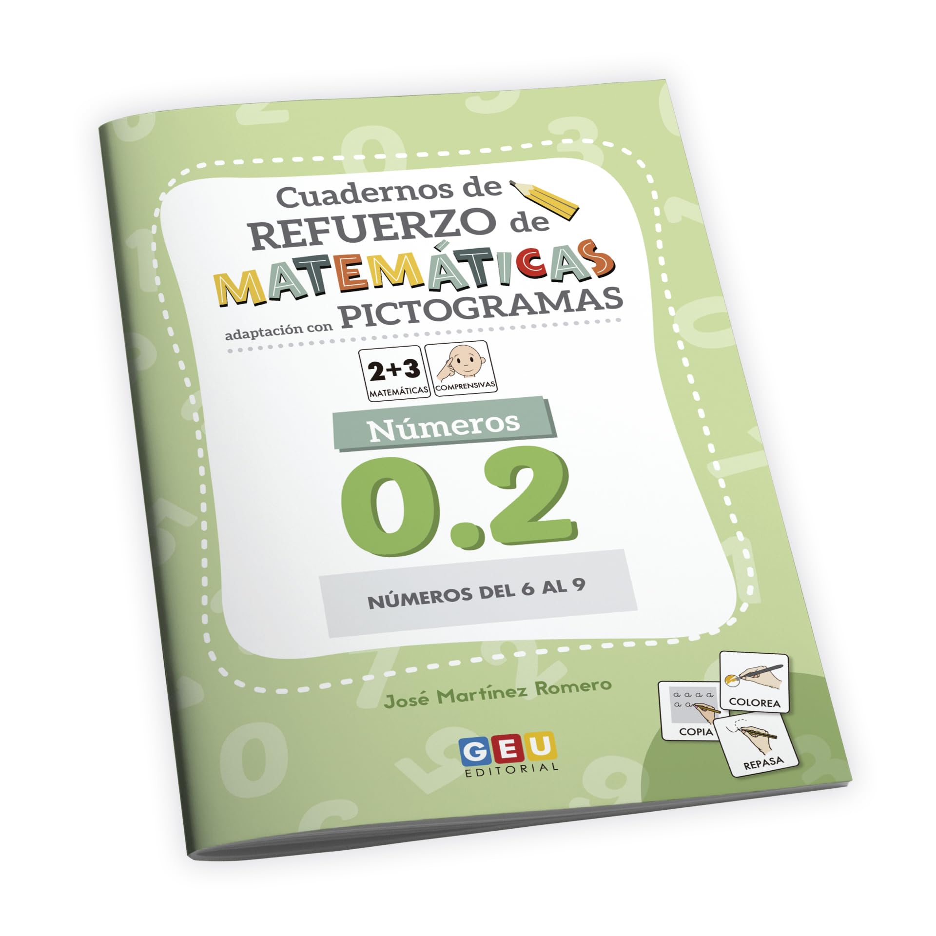 Libro: Cuaderno de refuerzo de matemáticas. Adaptación con pictogramas. Números 0.2