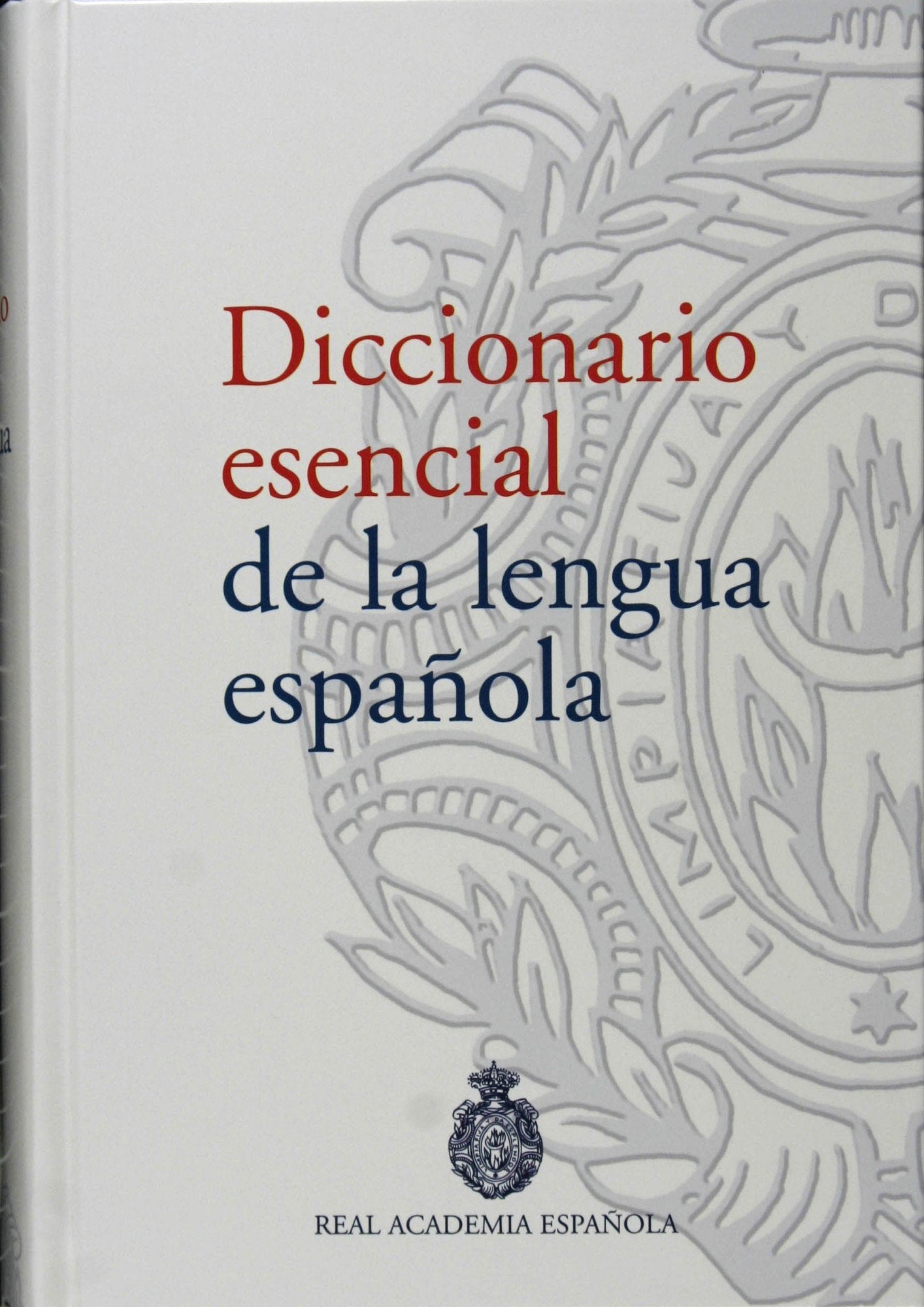 Libro: Diccionario esencial de la lengua española: 1 (NUEVAS OBRAS REAL ACADEMIA)