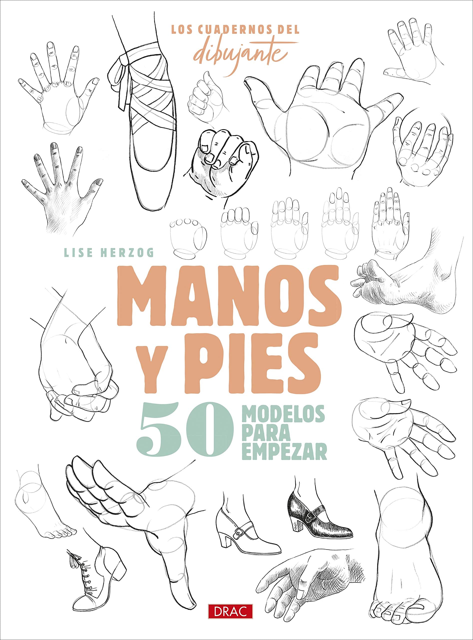 Libro: Los cuadernos del dibujante. Manos y pies (TENDENCIAS JUVENILES)