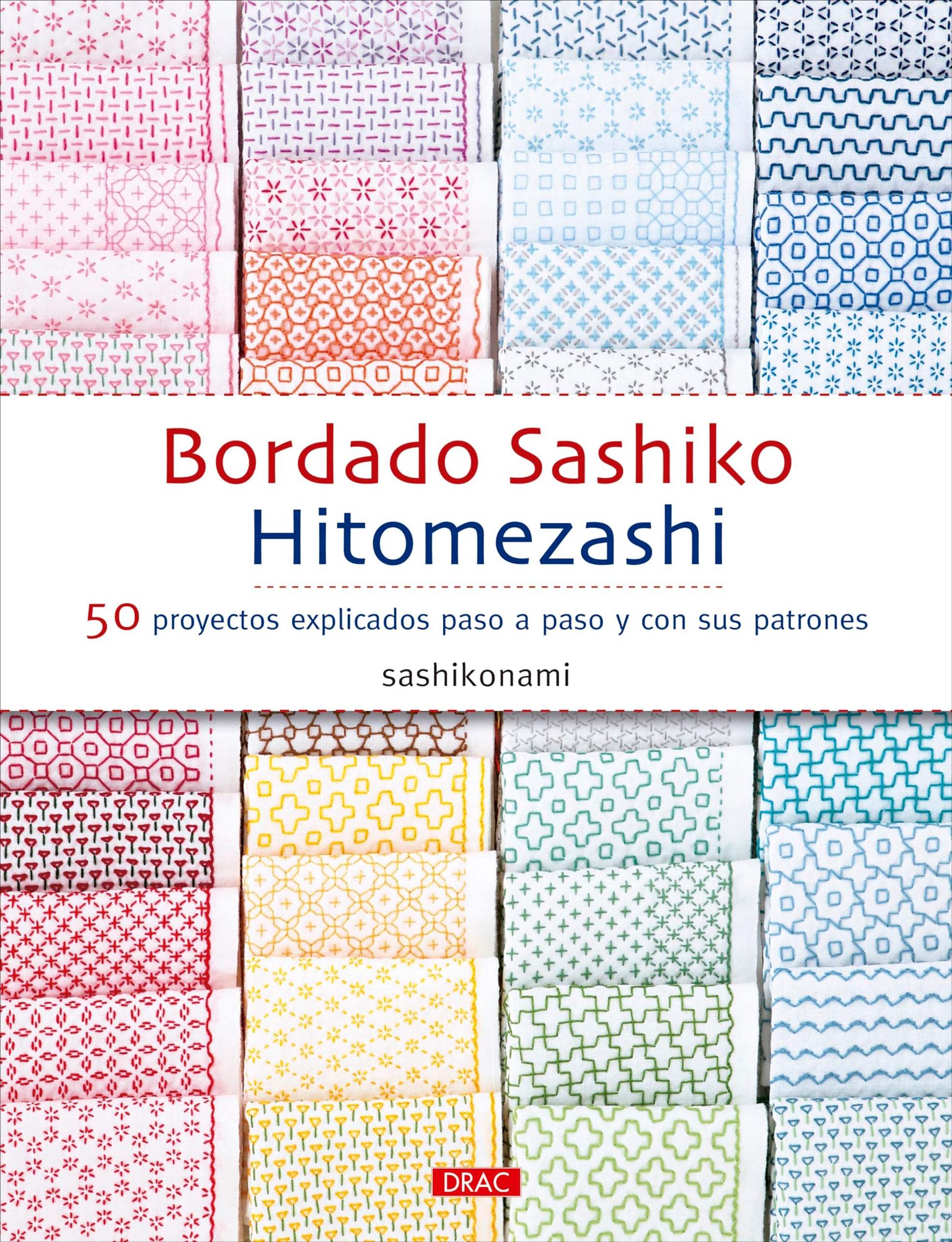 Libro: Bordado sashiko hitomezashi: 50 proyectos explicados paso a paso y con sus patrones