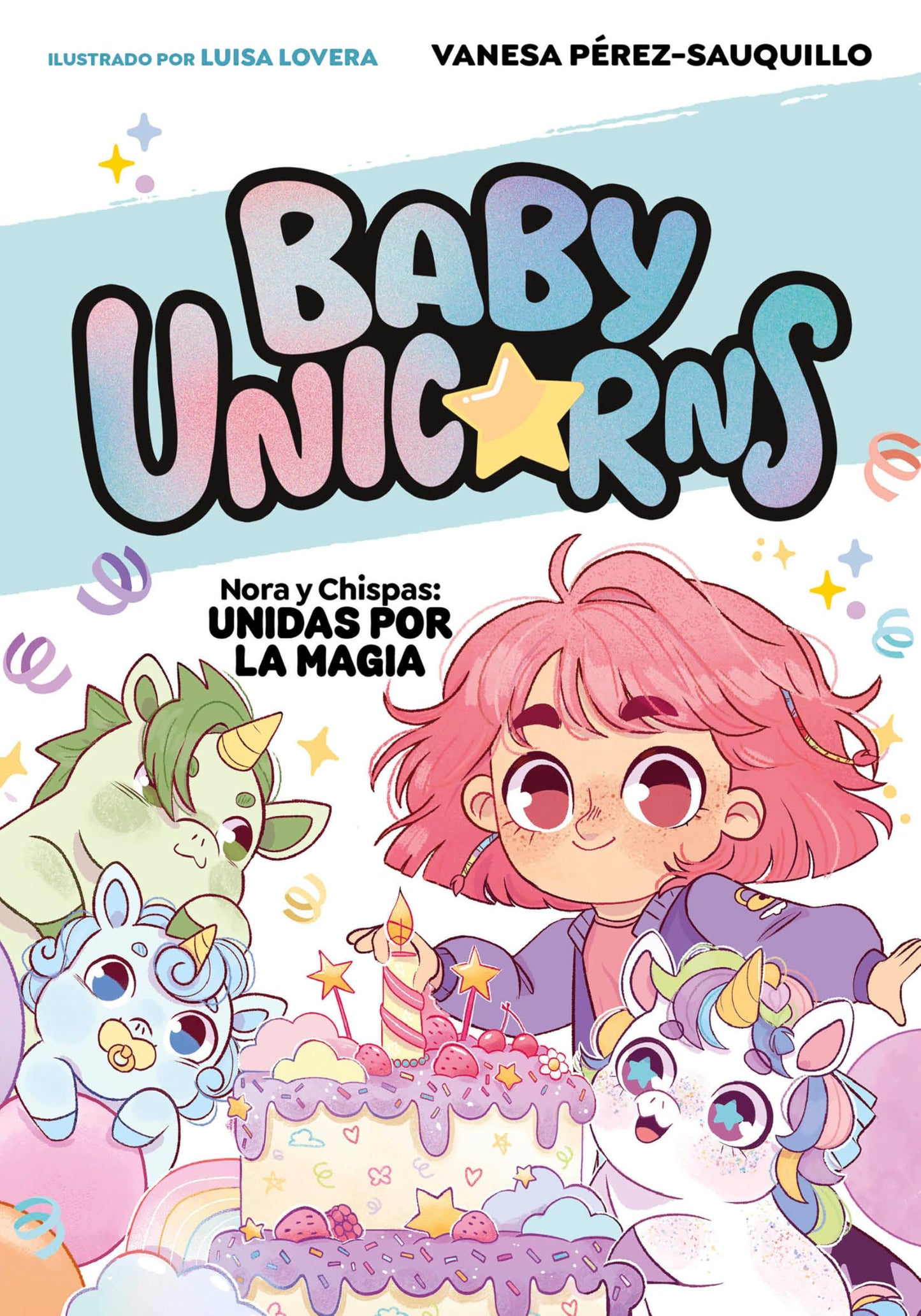 Libro: Baby Unicorns 2 - Nora y Chispas: Unidas por la magia (Colección Salamandra Middle Grade)