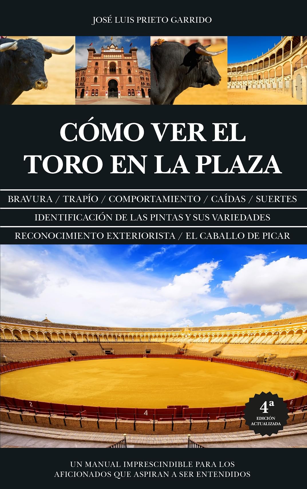 Libro: Cómo ver el toro en la plaza (Ecuestre, cinegética y taurología)