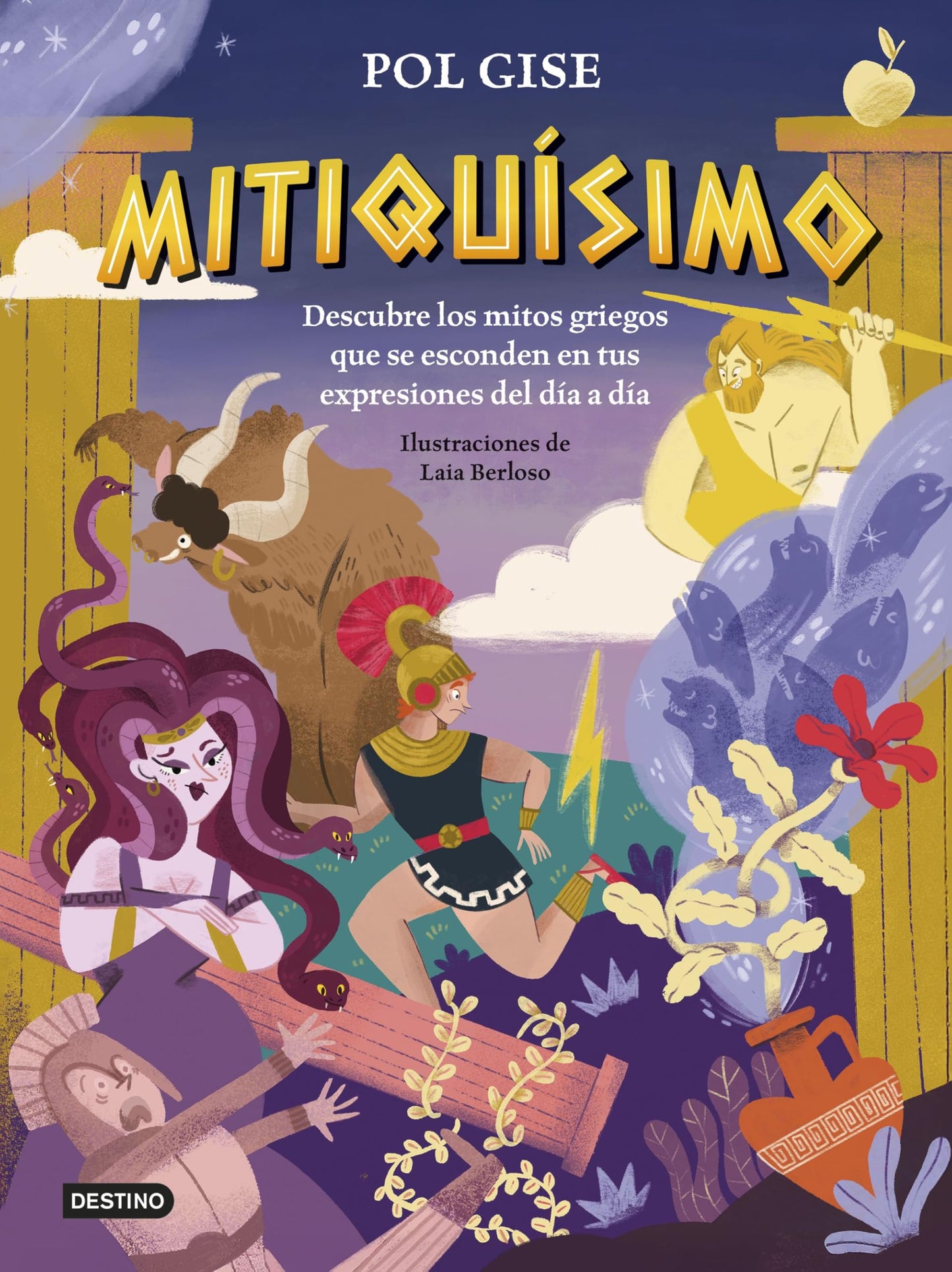 Mitiquísimo: Descubre los mitos griegos que se esconden en tus expresiones del día a día (Libros de conocimiento)
