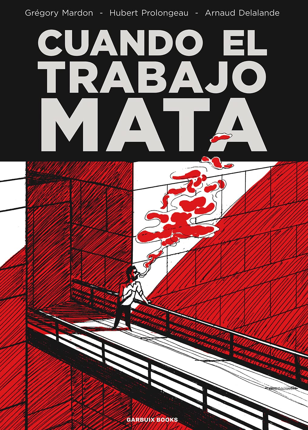 Libro: Cuando el trabajo mata (SIN COLECCION)