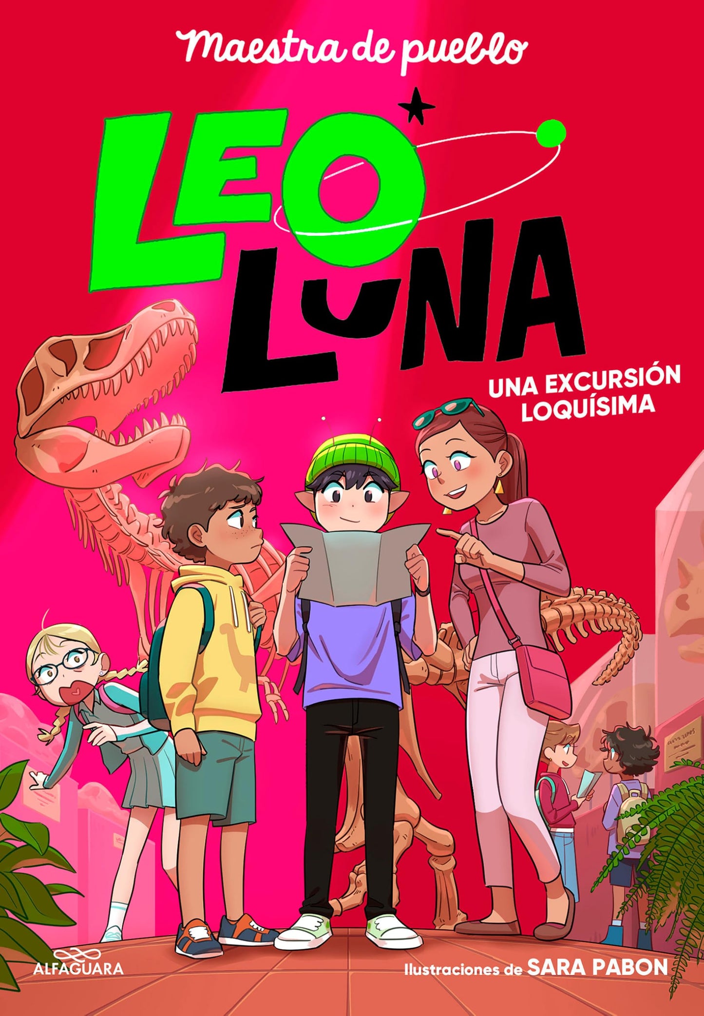 Leo Luna 2 - Una excursión loquísima: Una excursión loquísima (Jóvenes lectores)