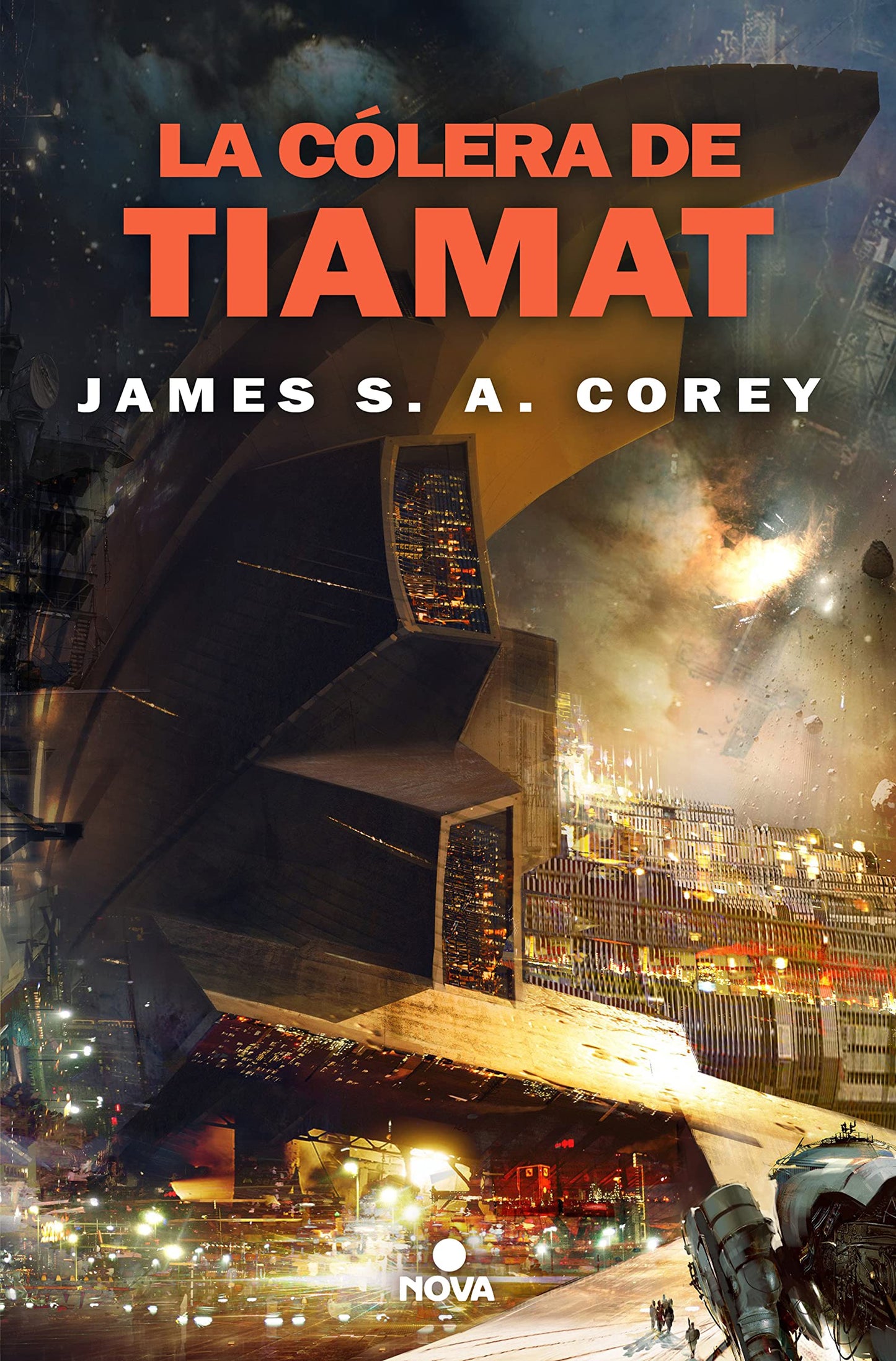 Libro: La cólera de Tiamat (The Expanse 8): Publicado por acuerdo con Baror International, Inc., Armonk, Nueva York (Nova)