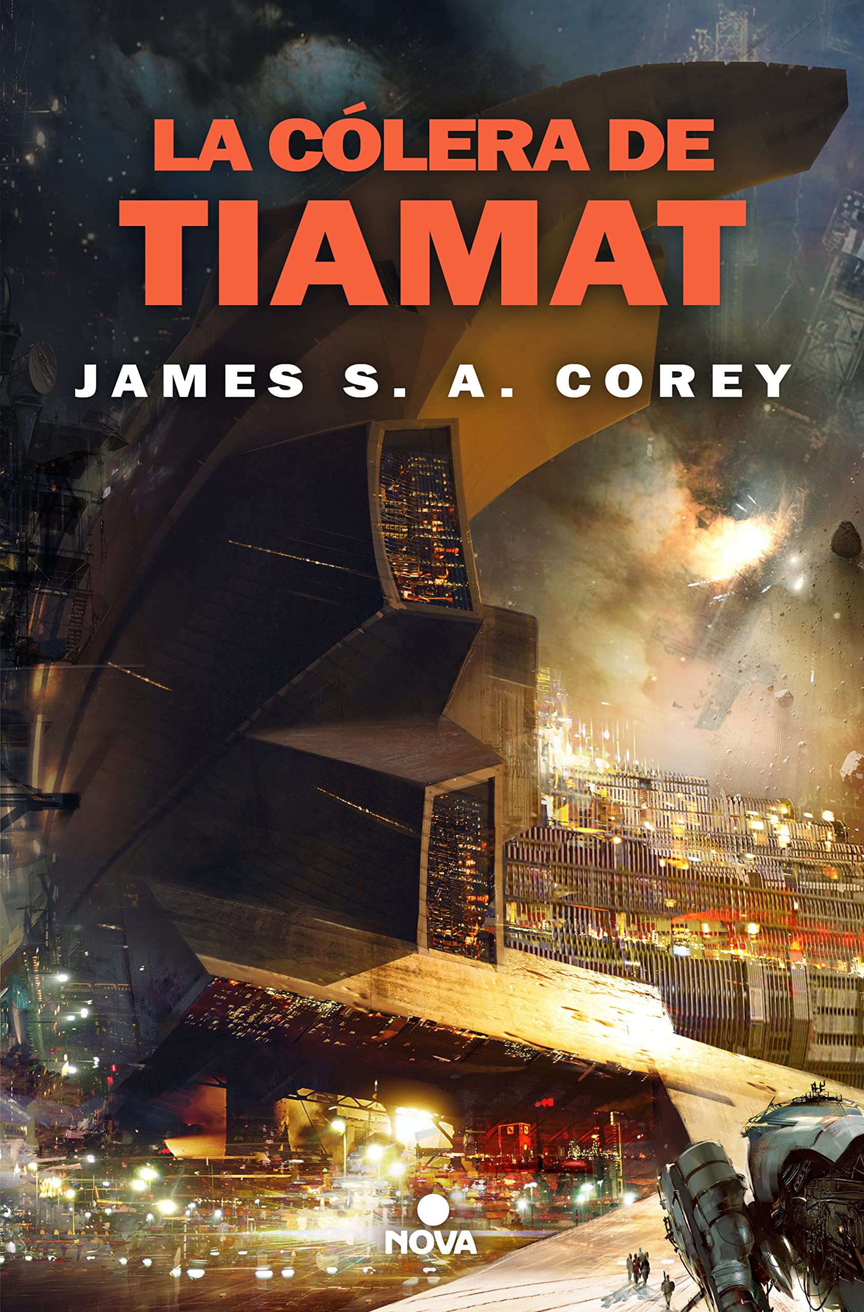 Libro: La cólera de Tiamat (The Expanse 8): Publicado por acuerdo con Baror International, Inc., Armonk, Nueva York (Nova)