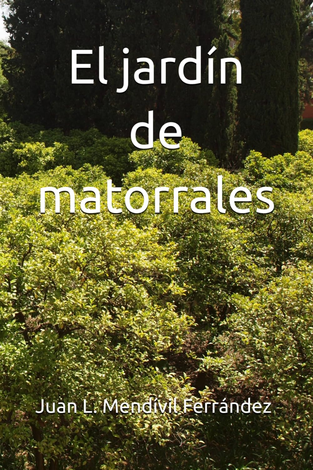 Libro: El jardín de matorrales (Spanish Edition)