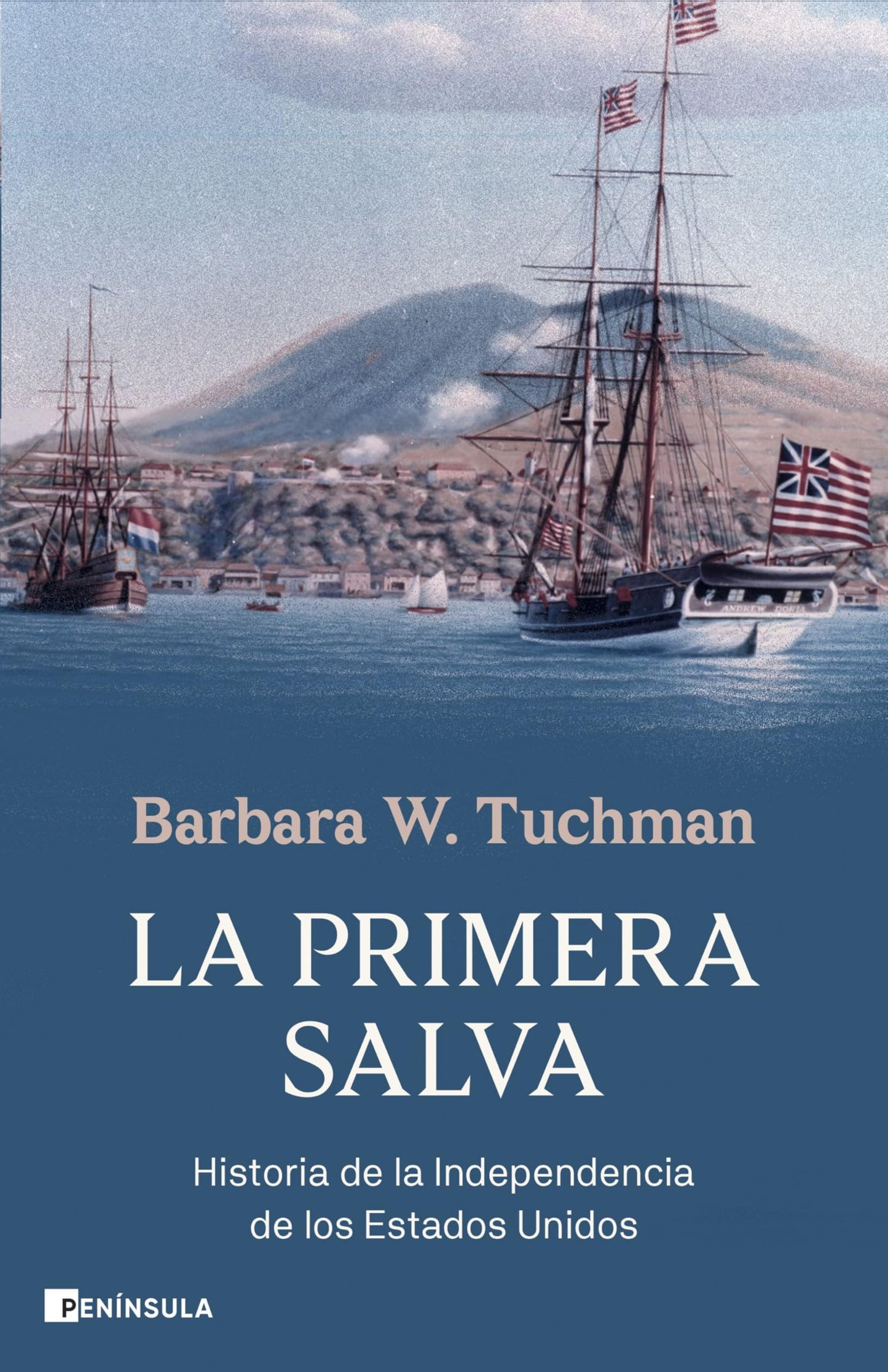 Libro: La primera salva: Historia de la Independencia de los Estados Unidos