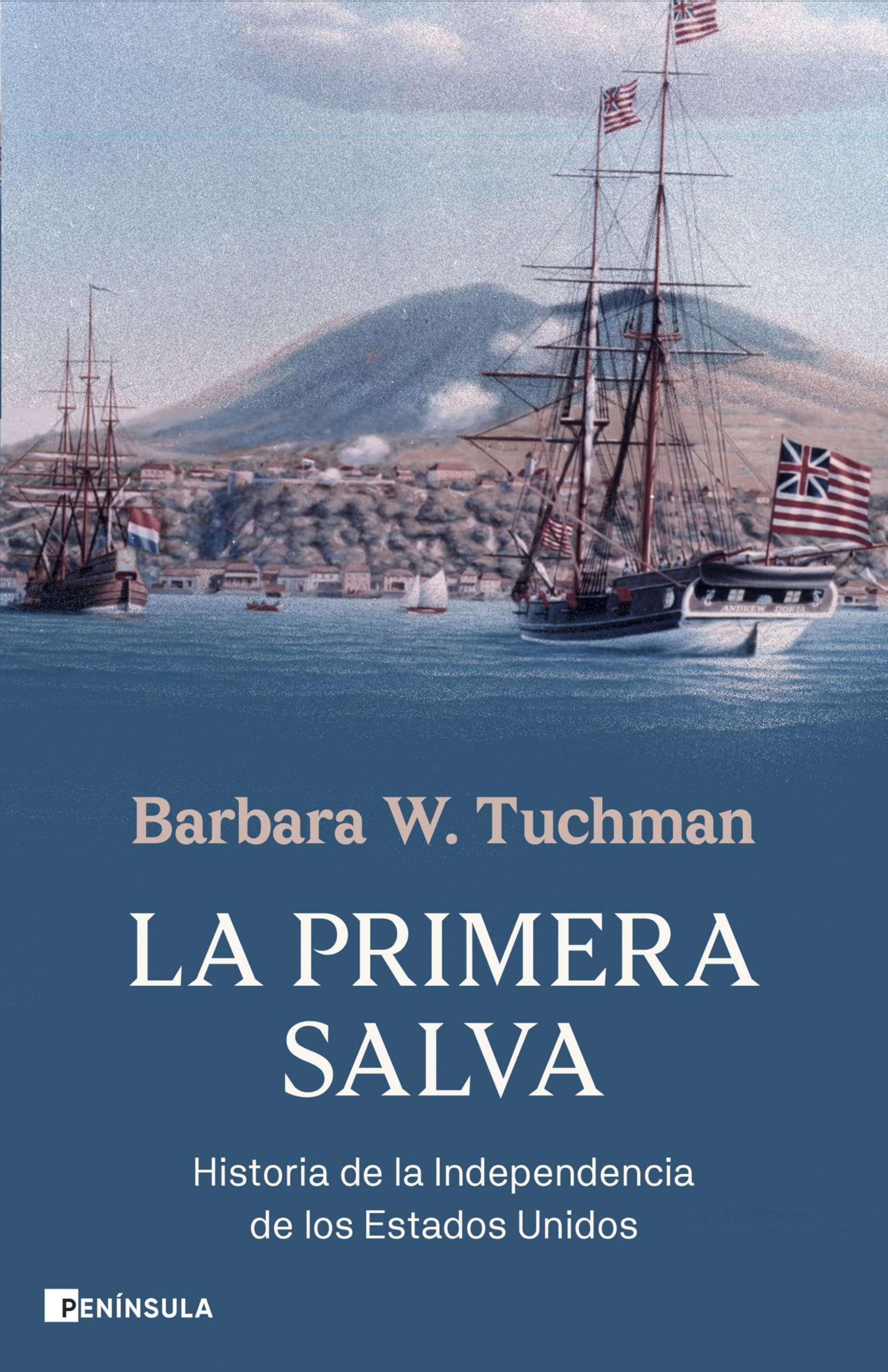 Libro: La primera salva: Historia de la Independencia de los Estados Unidos